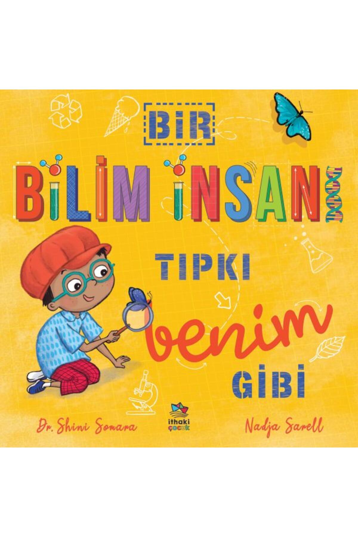 Destek Yayınları Bir Bilim İnsanı Tıpkı Benim Gibi