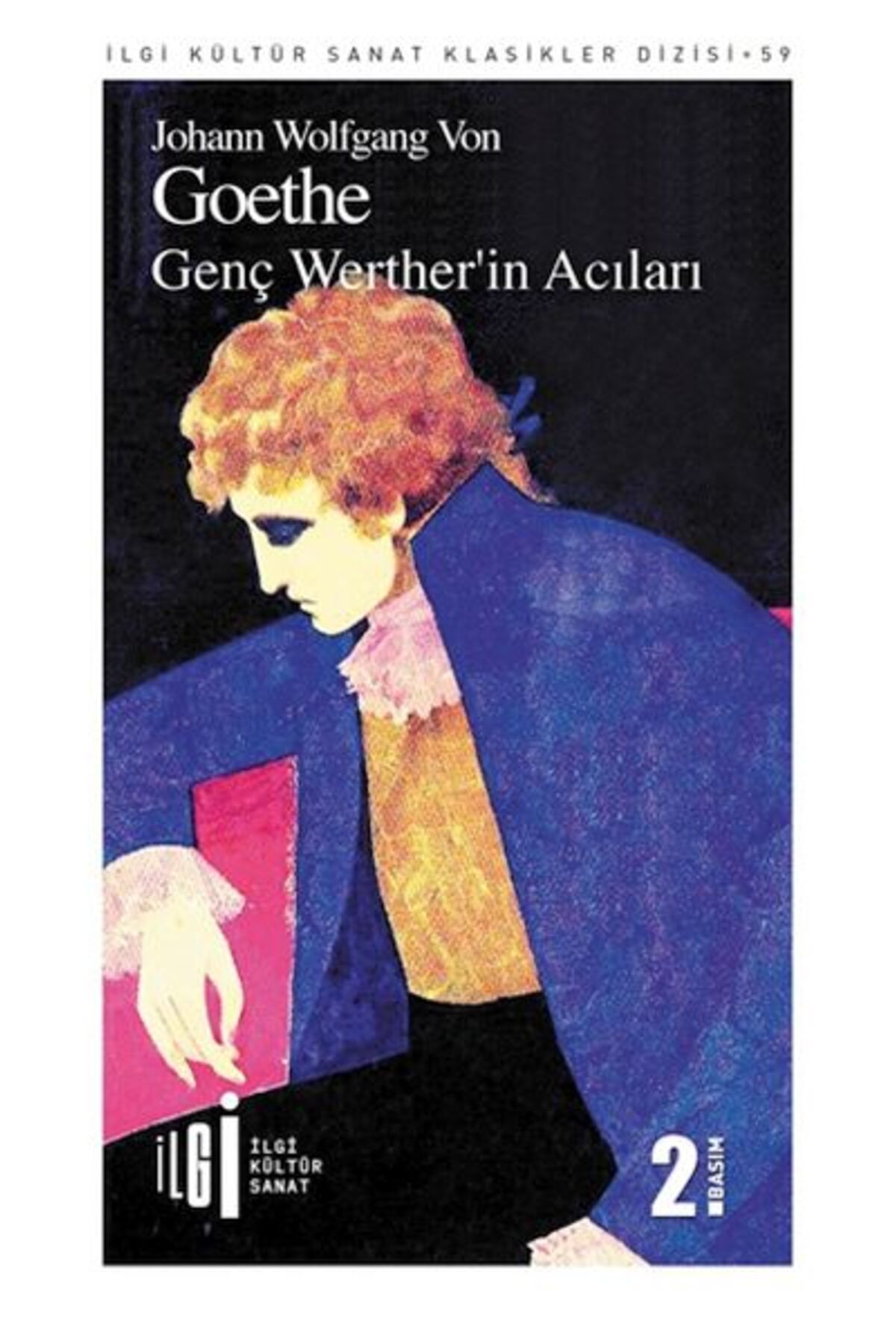 İlgi Kültür Sanat Yayıncılık Genç Wertherin Acıları