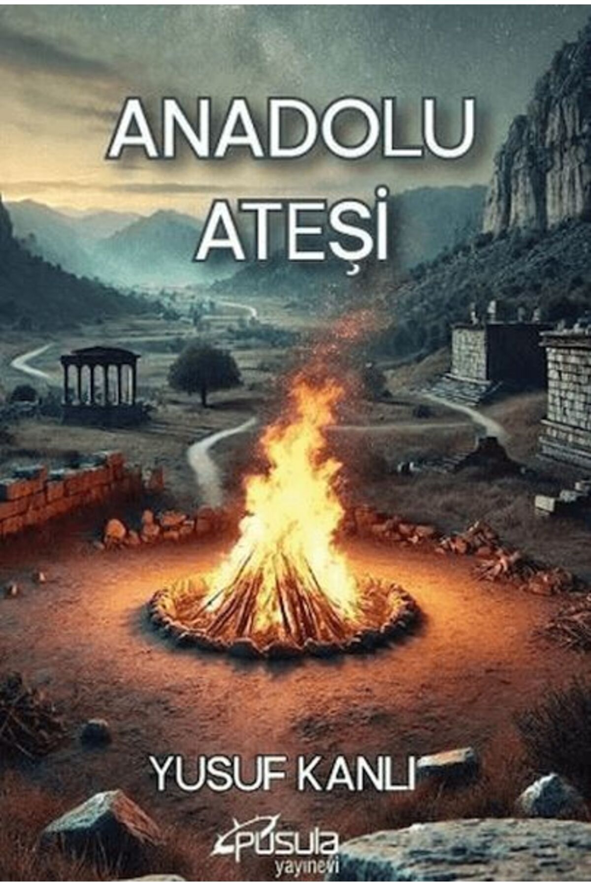 Pusula Yayın Evi Anadolu Ateşi