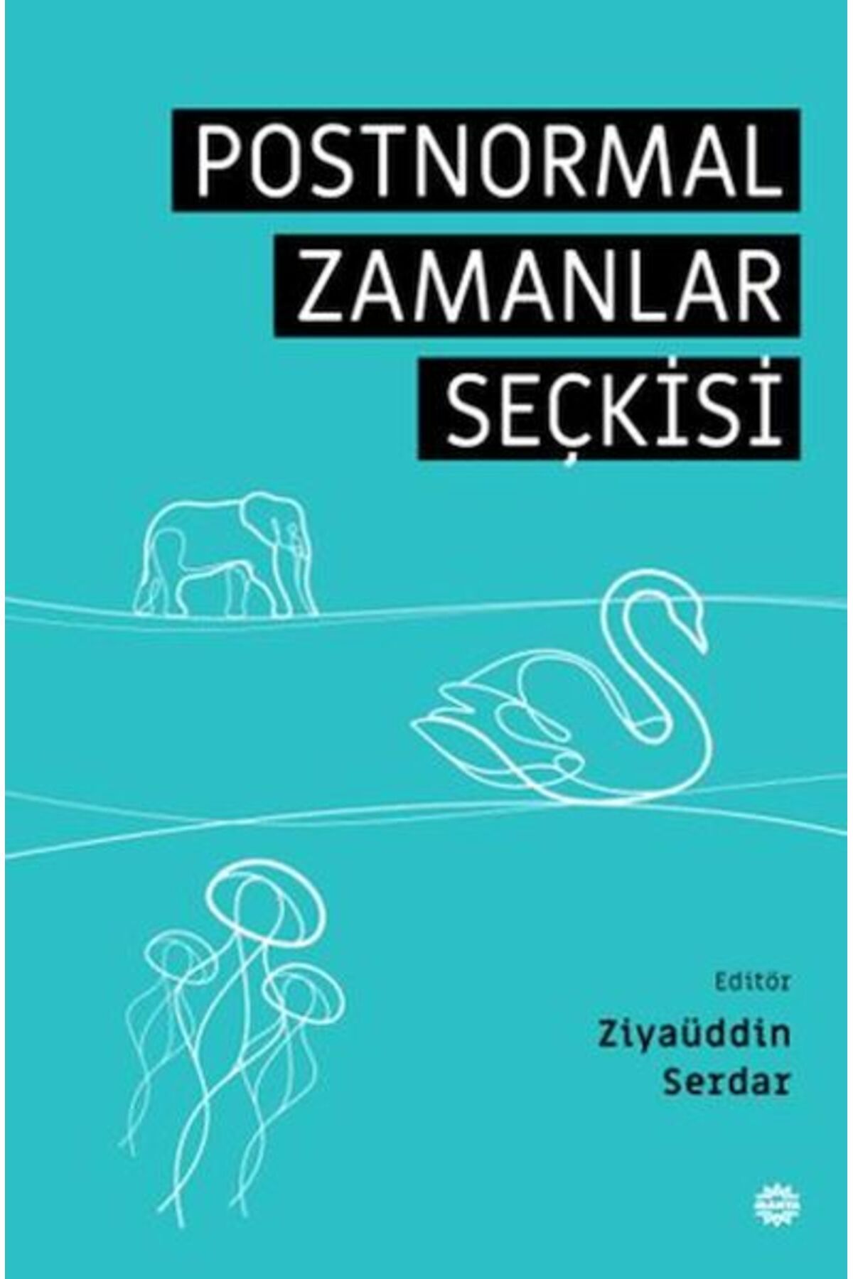 Mahya Yayınları Postnormal Zamanlar Seçkisi