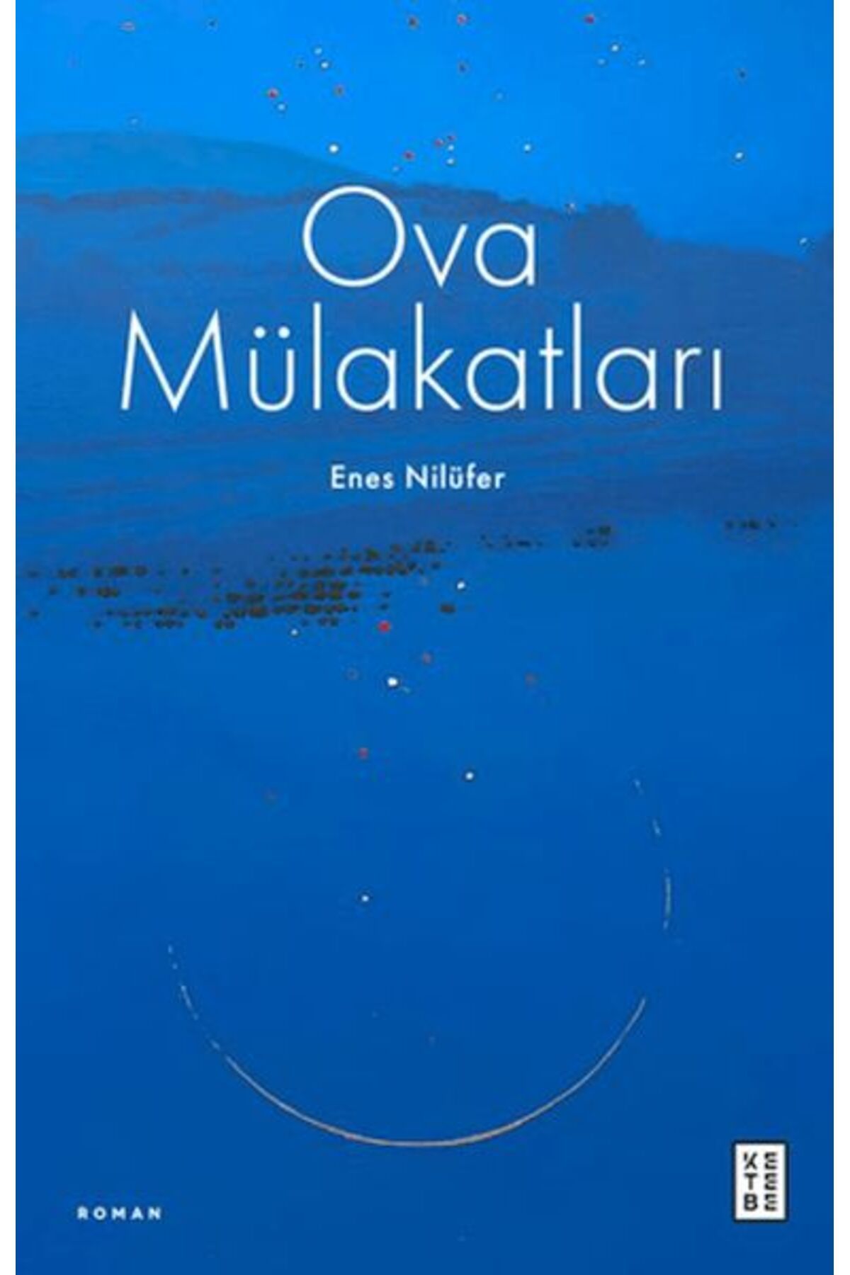 Ketebe Yayınları Ova Mülakatları