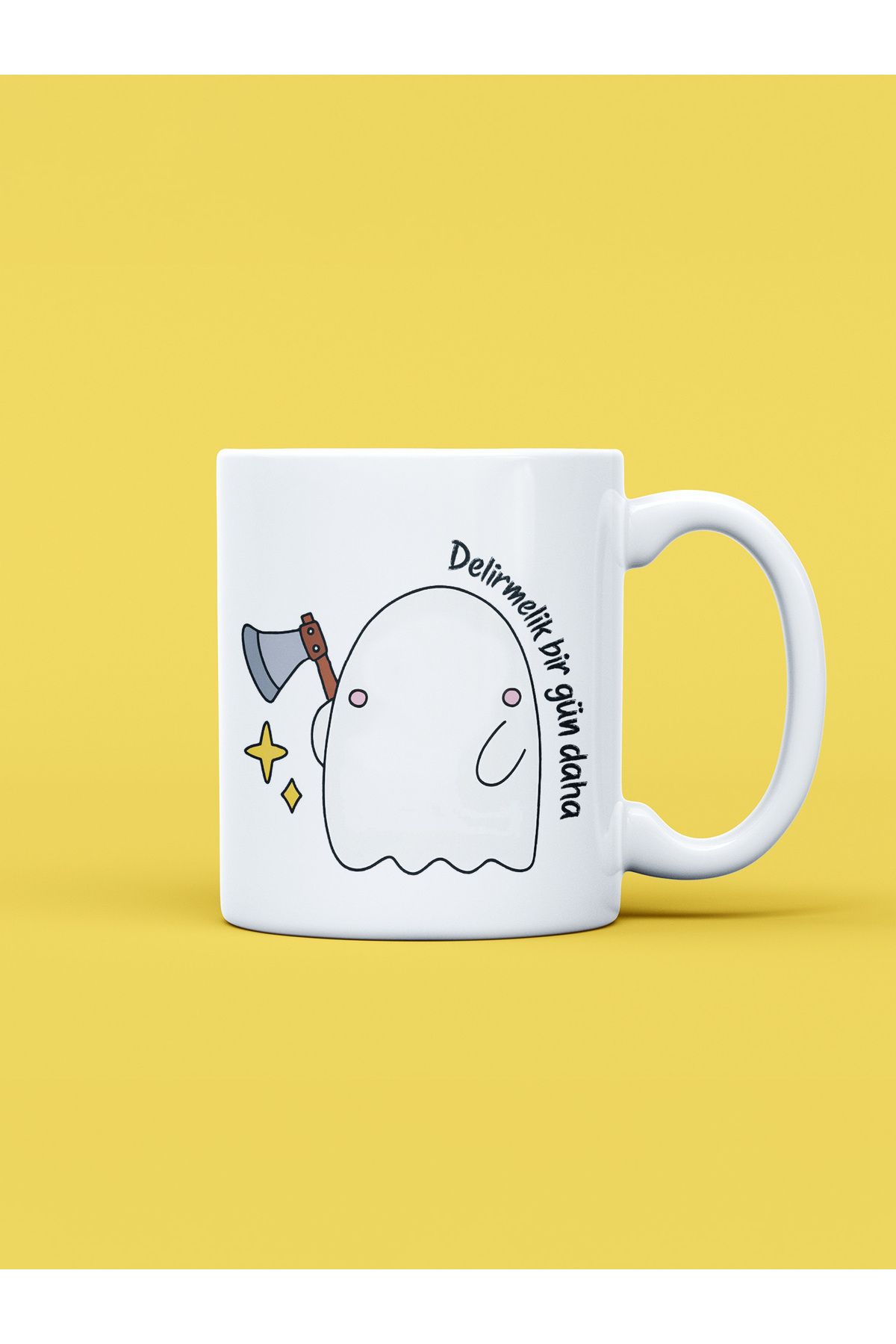 daystore Delirmelik Bir Gün Daha Baskılı Kupa Bardak
