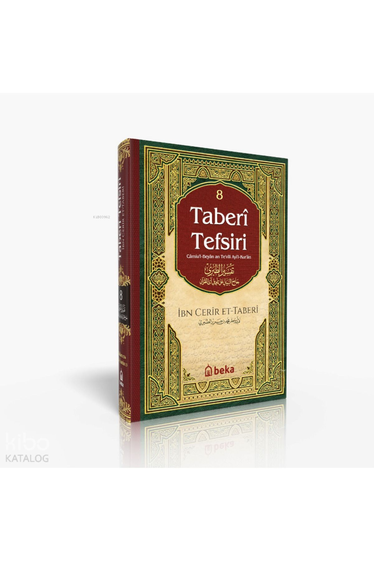 Beka Yayınları Taberi Tefsiri 8. Cilt - Camiul Beyan An Tevili Ayıl Kuran