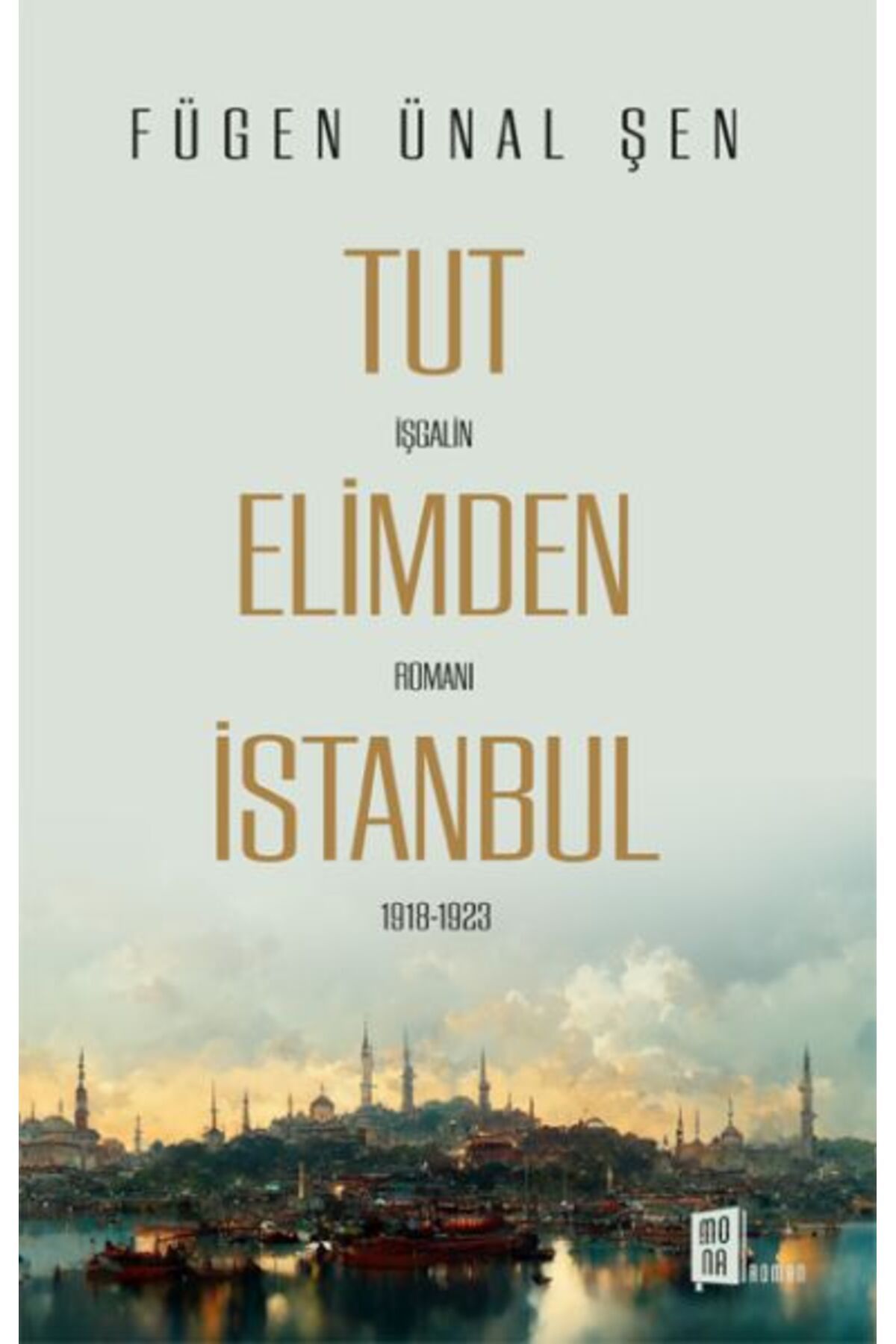 Mona Kitap Tut Elimden İstanbul