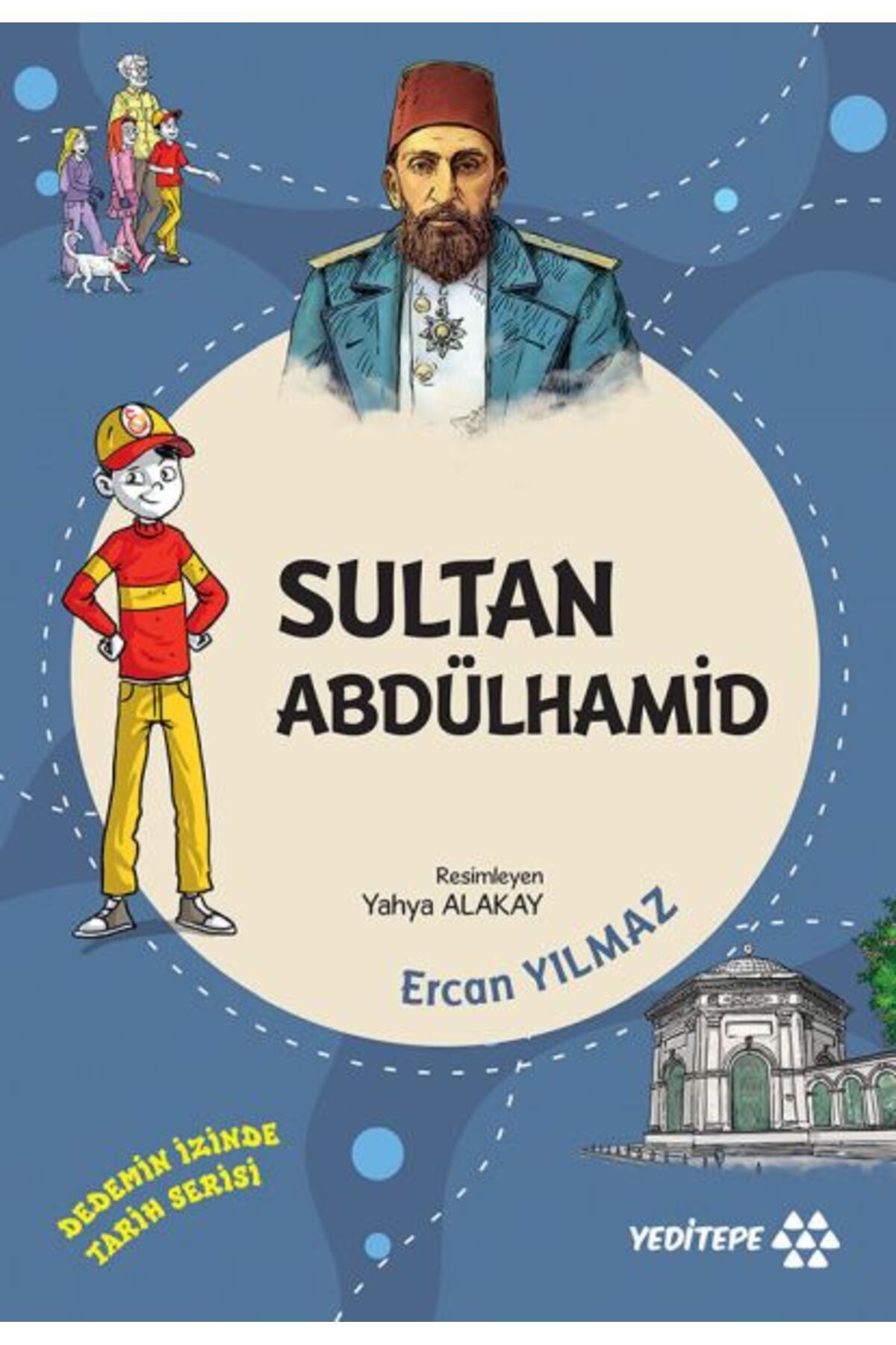 Yeditepe Yayınevi Dedemin İzinde Tarih Serisi Sultan Abdülhamid