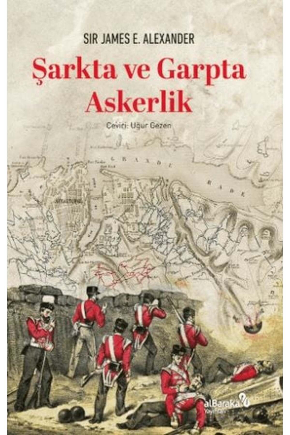 Albaraka Yayınları Şarkta ve Garpta Askerlik