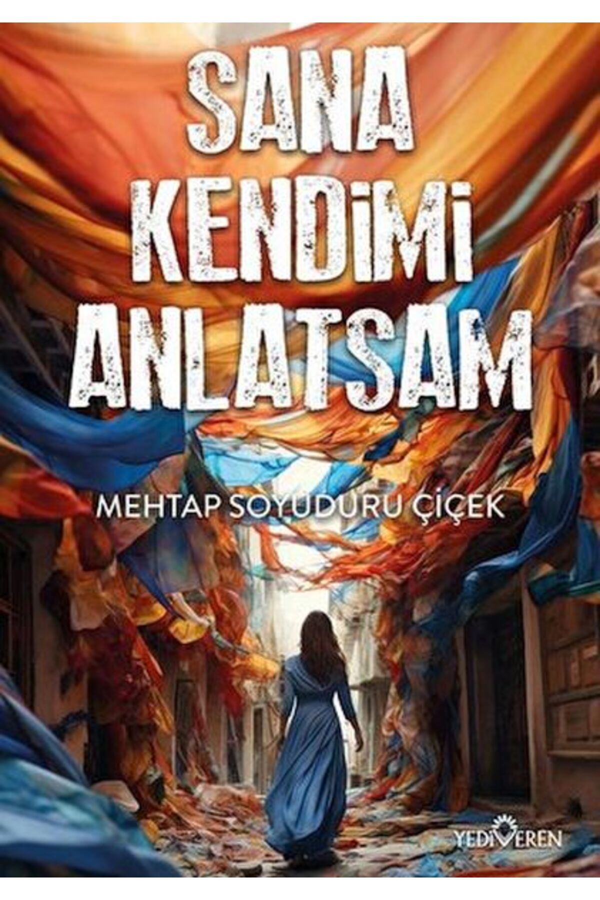 Karatay Yayınları Sana Kendimi Anlatsam