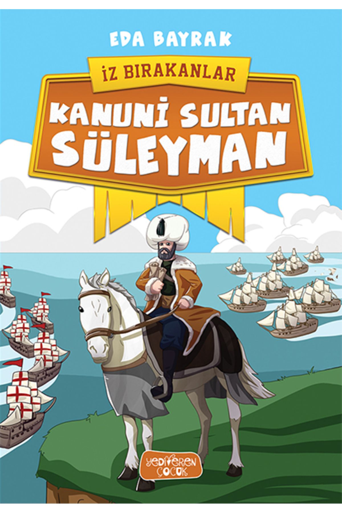 Karatay Yayınları Kanuni Sultan Süleymanİz Bırakanlar