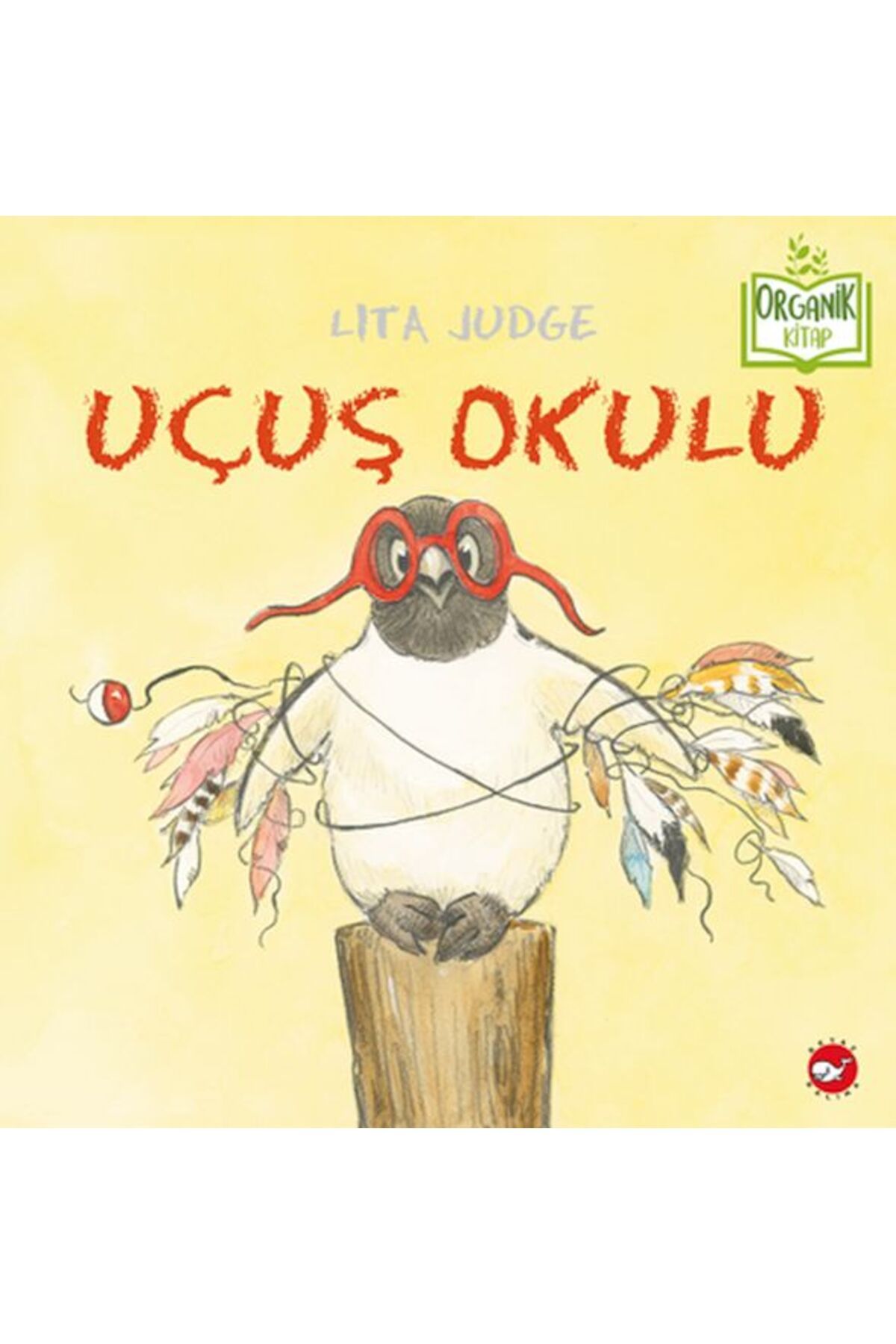 Beyaz Balina Yayınları Uçuş Okulu - Organik Kitaplar