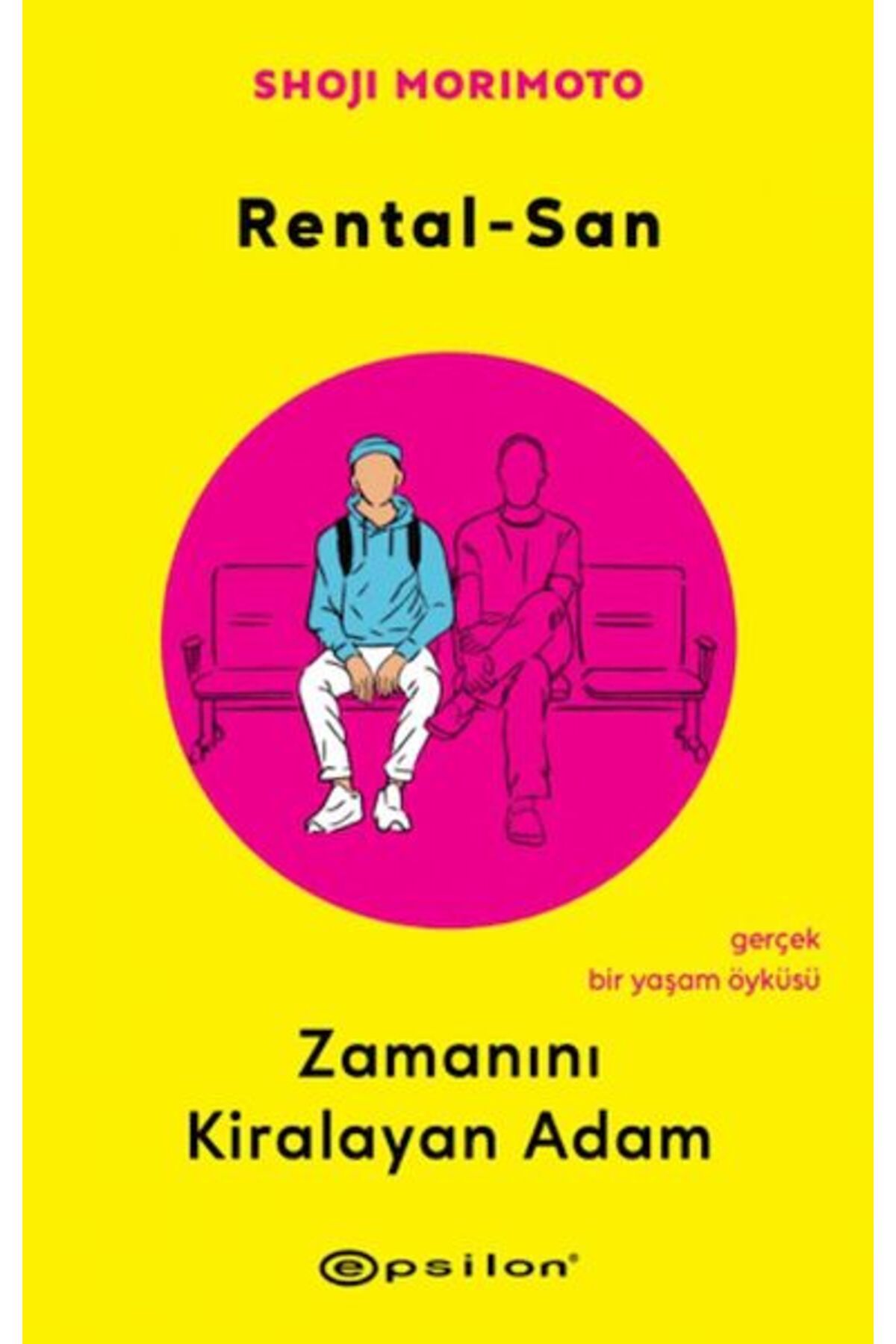 Epsilon Yayınevi Rental-San: Zamanını Kiralayan Adam