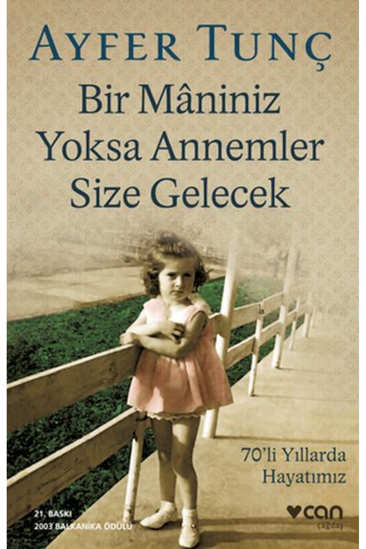 Destek Yayınları Bir Maniniz Yoksa Annemler Size Gelecek