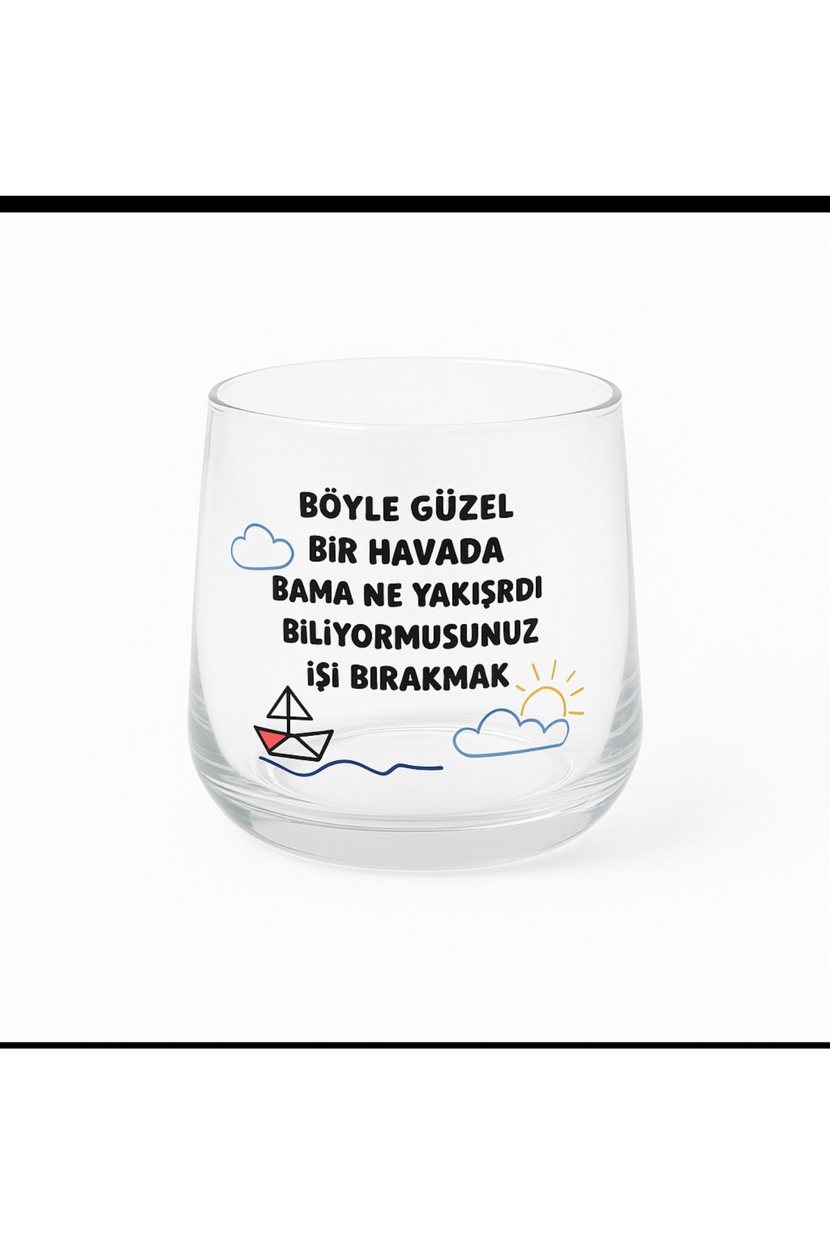 facnspt Böyle Güzel Bir Havada” Mizahi Cam Bardak