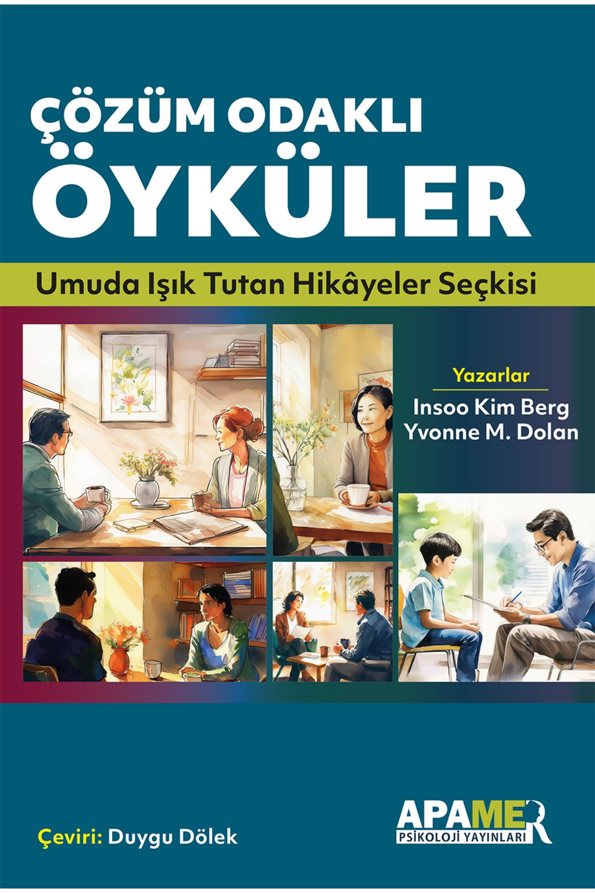 APAMER Psikoloji Yayınları Çözüm Odaklı Öyküler / Kim Berg / Yvonne M. Dolan