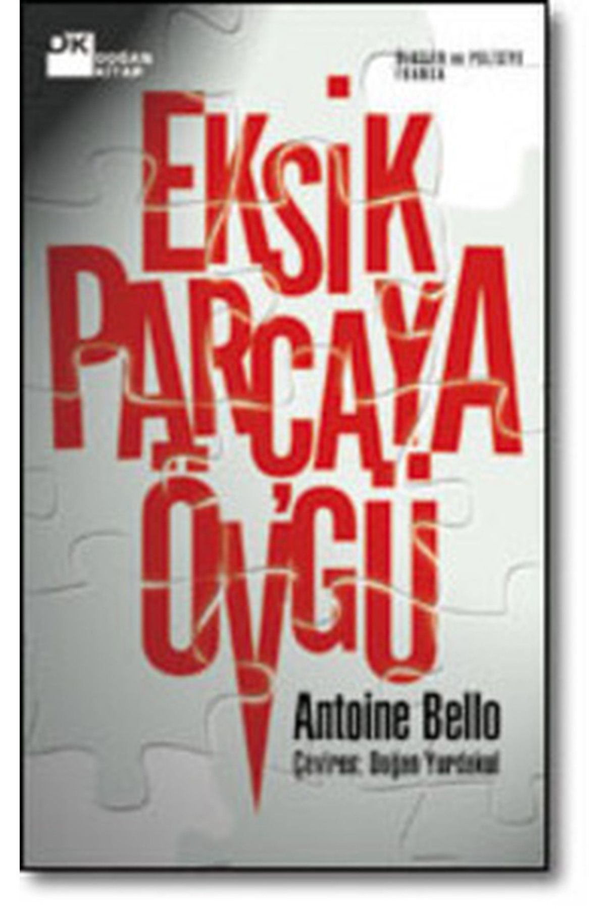 Literatürk Academia Eksik Parçaya Övgü - Antoine Bello