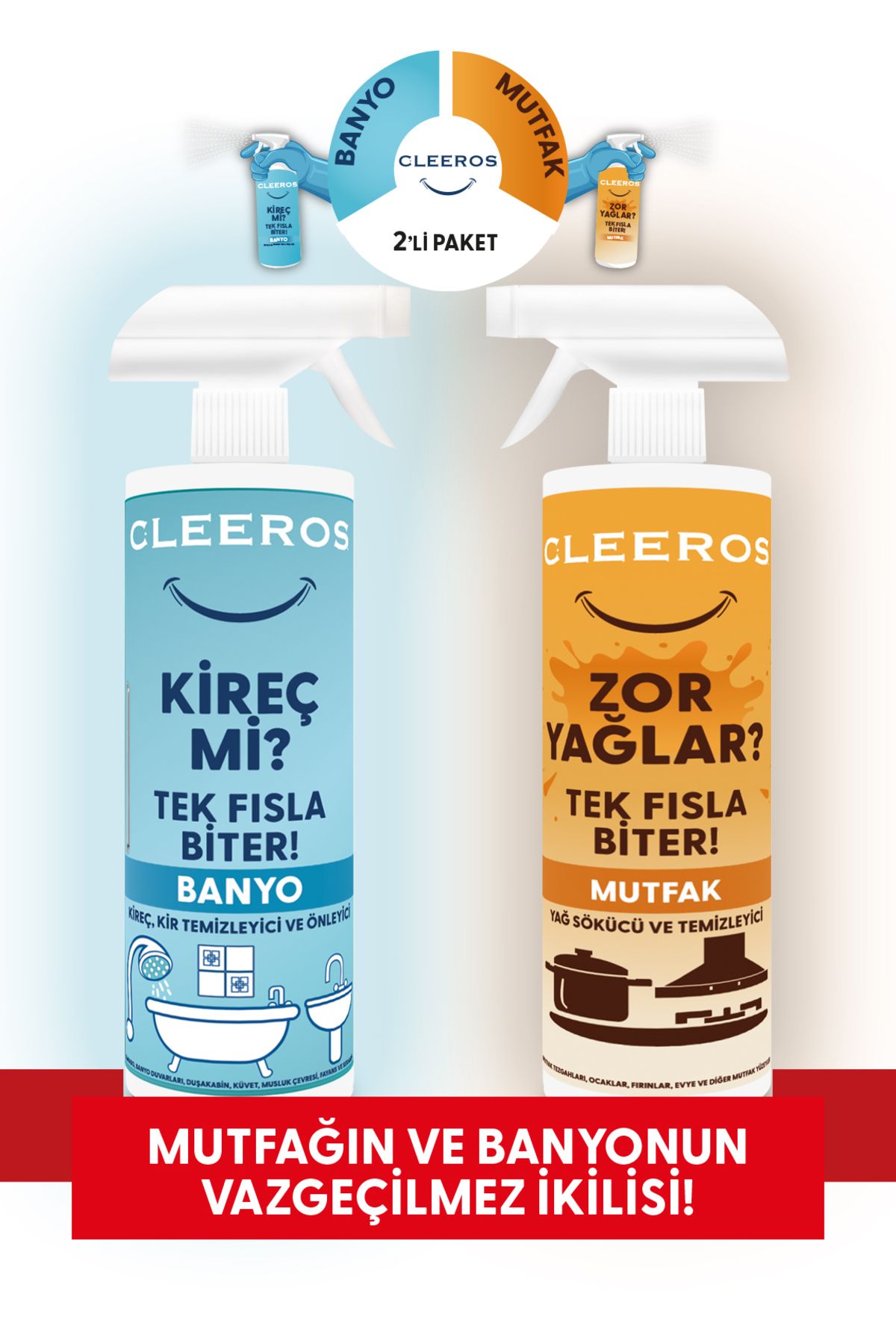 CLEEROS MUTFAK Ve BANYO 2’li Temizlik Paketi Evin Vazgeçilmez İkilisi