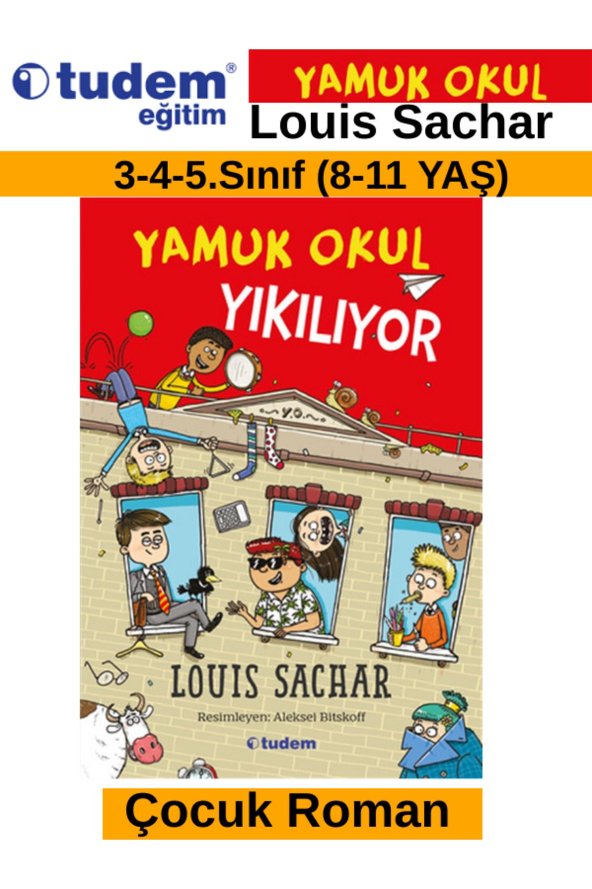 Fenomen Yayıncılık Tudem Eğitim Çocuk Yamuk Okulda Okul Yıkılıyor(8-11 Yaş)(3-4-5.Sınıf)Çocuk Roman