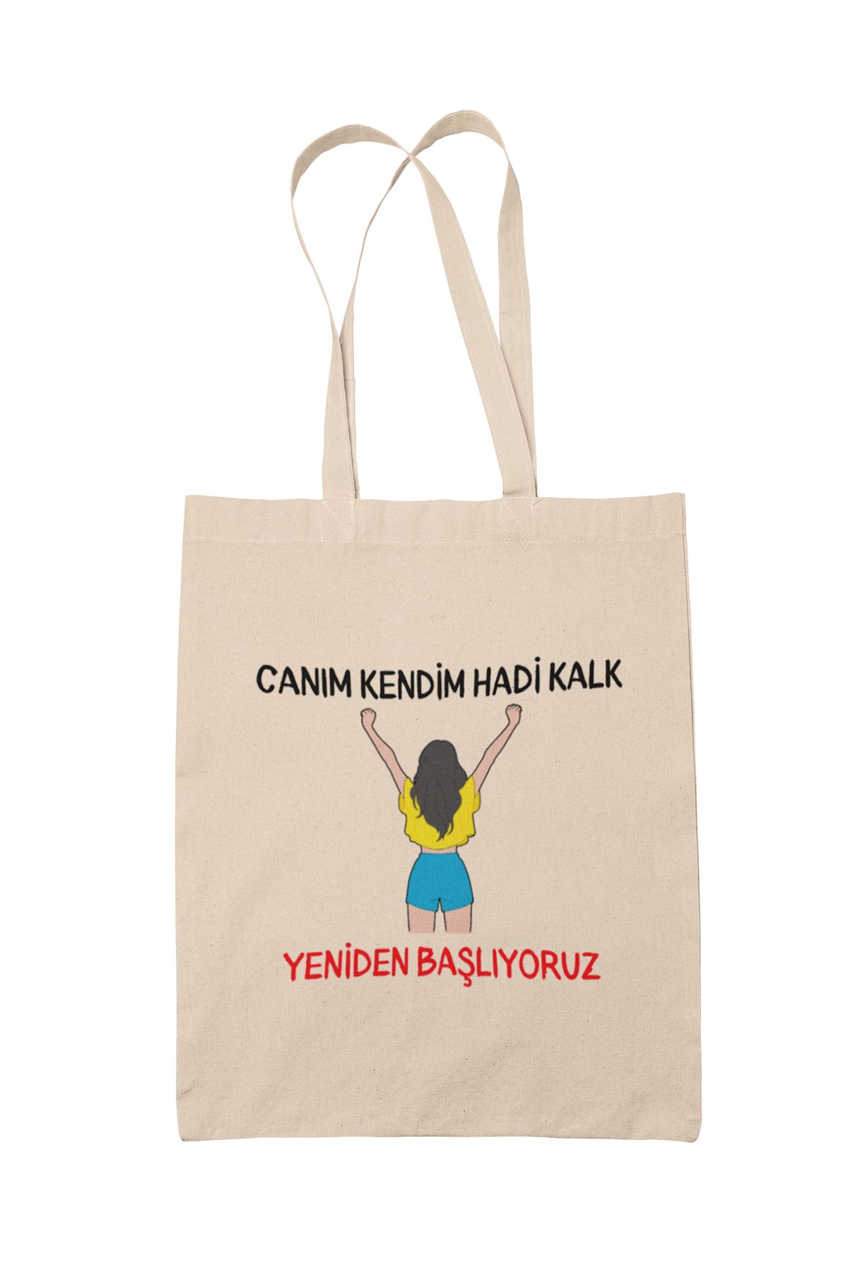 qoeuyl boutique Canım Kendim Hadi Kalk Yeniden Başlıyoruz Baskılı Eğlenceli Hediyelik %100 Pamuklu Ham Bez Bej Çanta