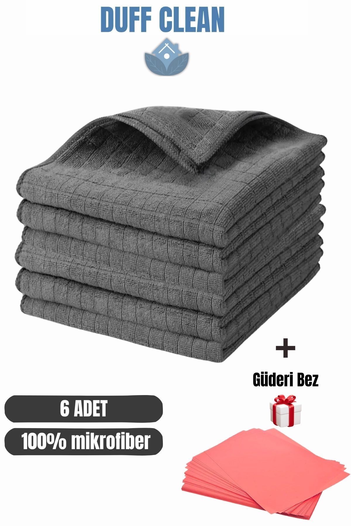 DUFF CLEAN ( 6 Adet ) Mikrofiber Mutfak Bezi Gri Renk 40*40 Cm+1 adet Güderi Bez hediye