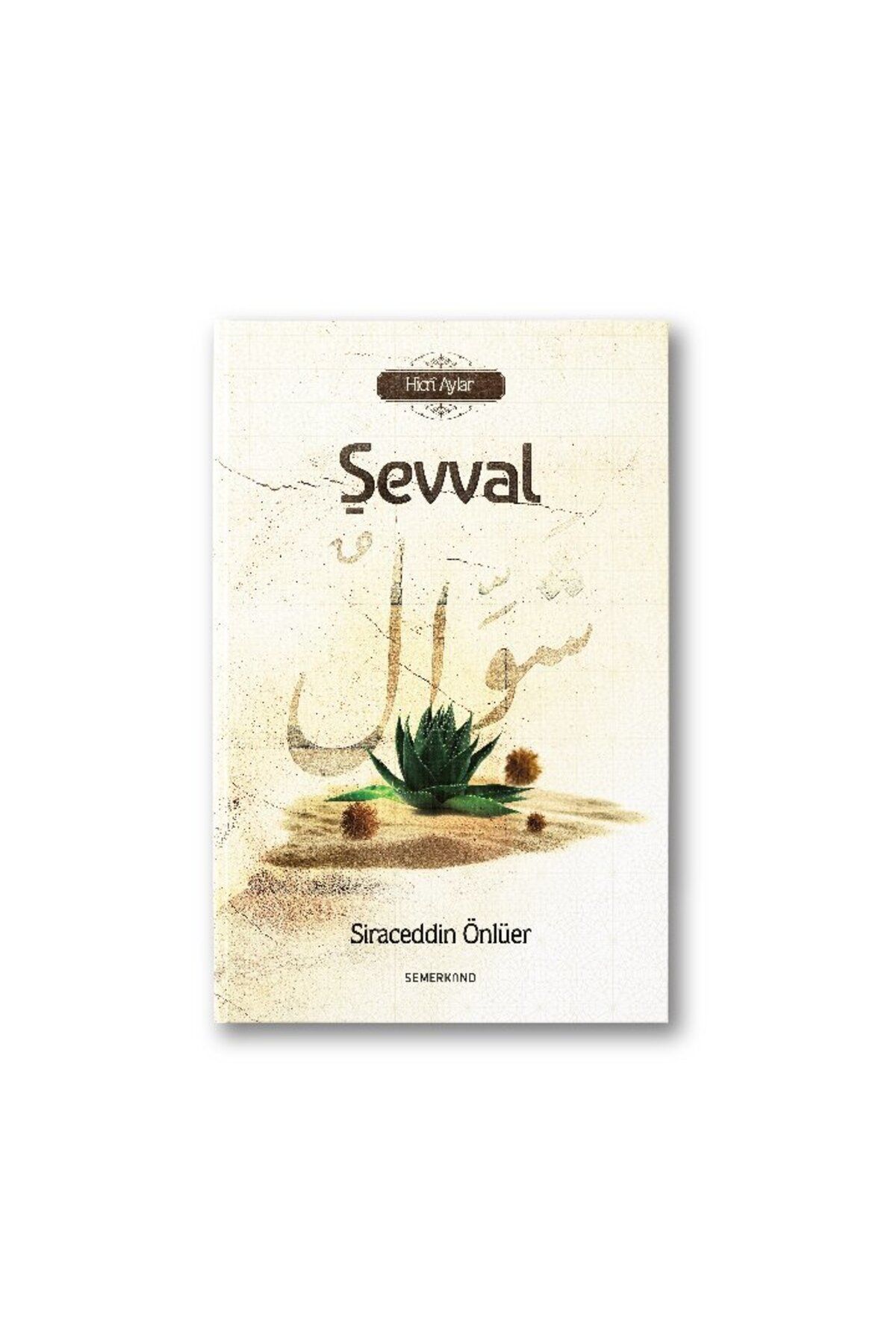 Semerkand Yayınları Şevval | Siraceddin Önlüer