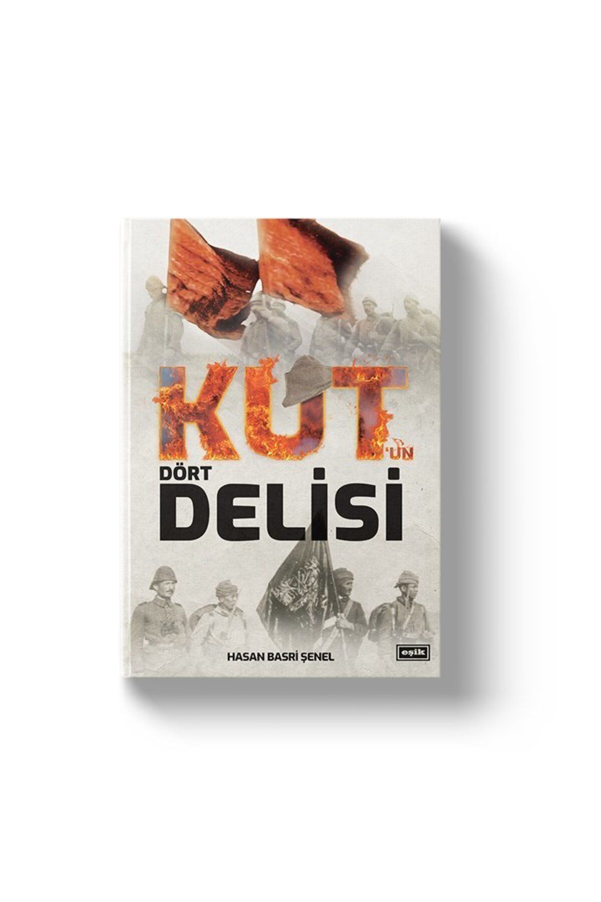 Eşik Yayınları Kutun Dört Delisi | Hasan Basri Şenel