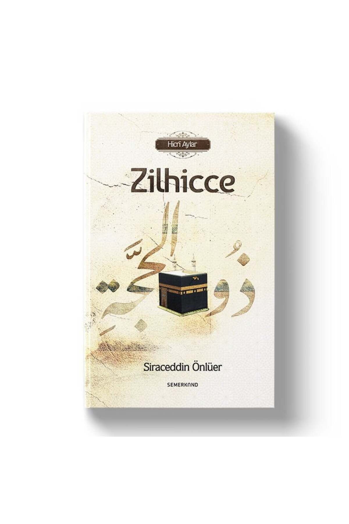 Semerkand Yayınları Zilhicce | Siraceddin Önlüer