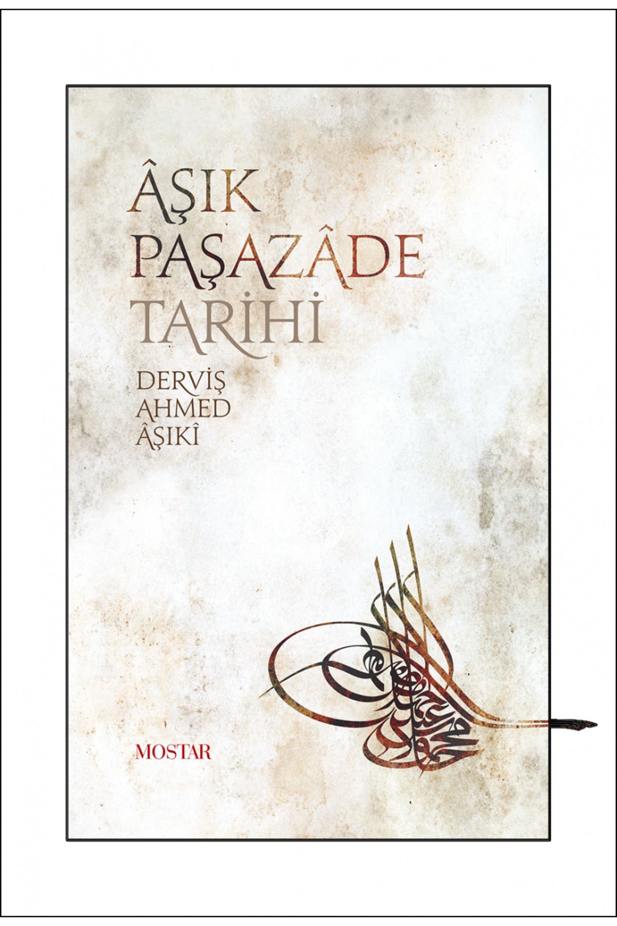 Mostar Yayınları Aşık Paşazade Tarihi | Derviş Ahmed Aşıki