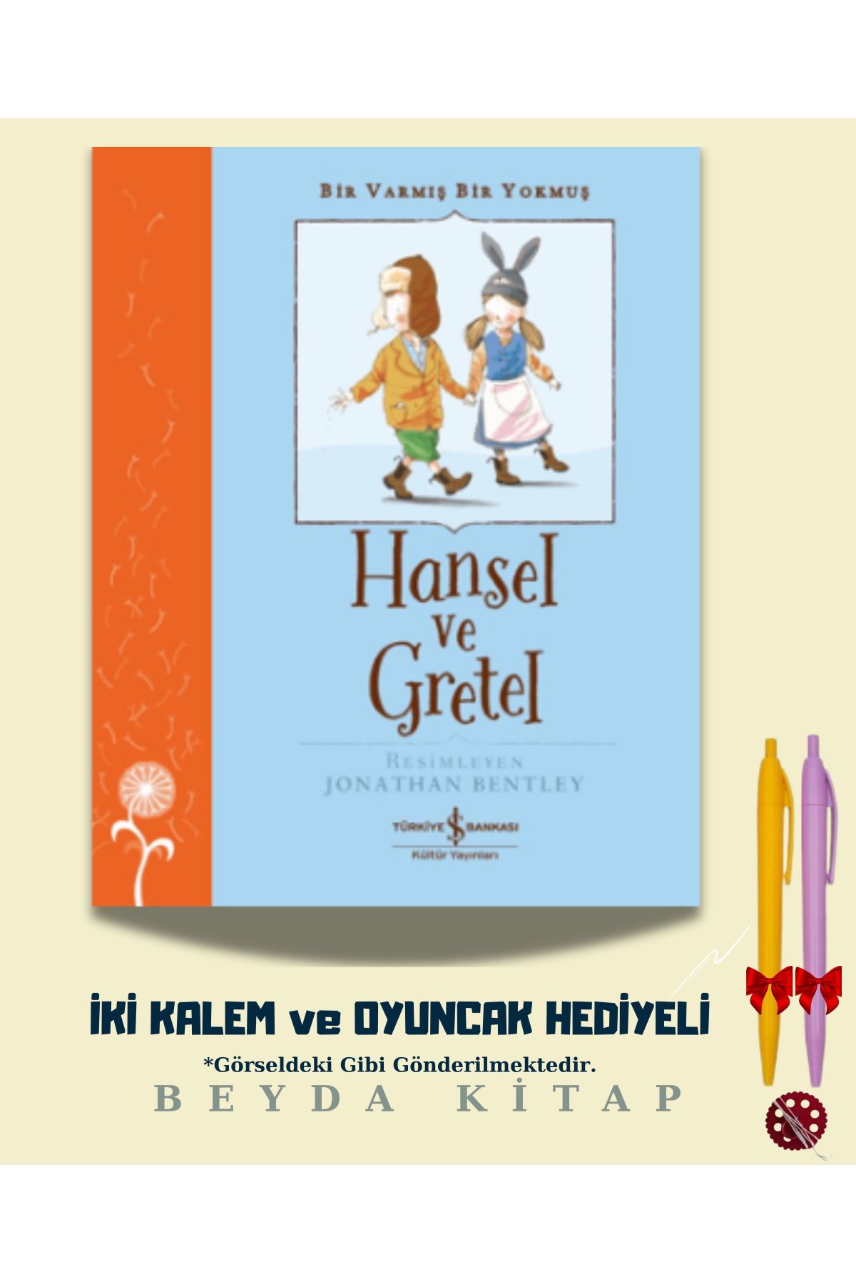 TÜRKİYE İŞ BANKASI KÜLTÜR YAYINLARI Hansel ve Gretel - Bir Varmış Bir Yokmuş - İki Kalem ve Oyuncak Hediyeli - ISBNKCKTP