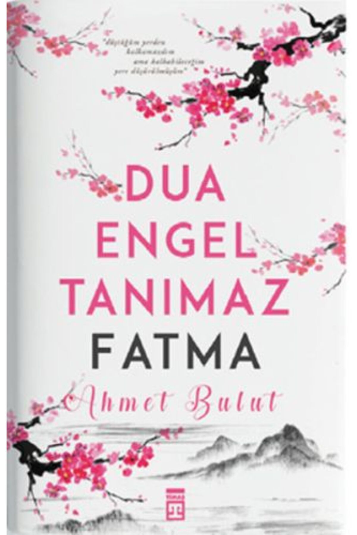 Destek Yayınları Dua Engel Tanımaz Fatma