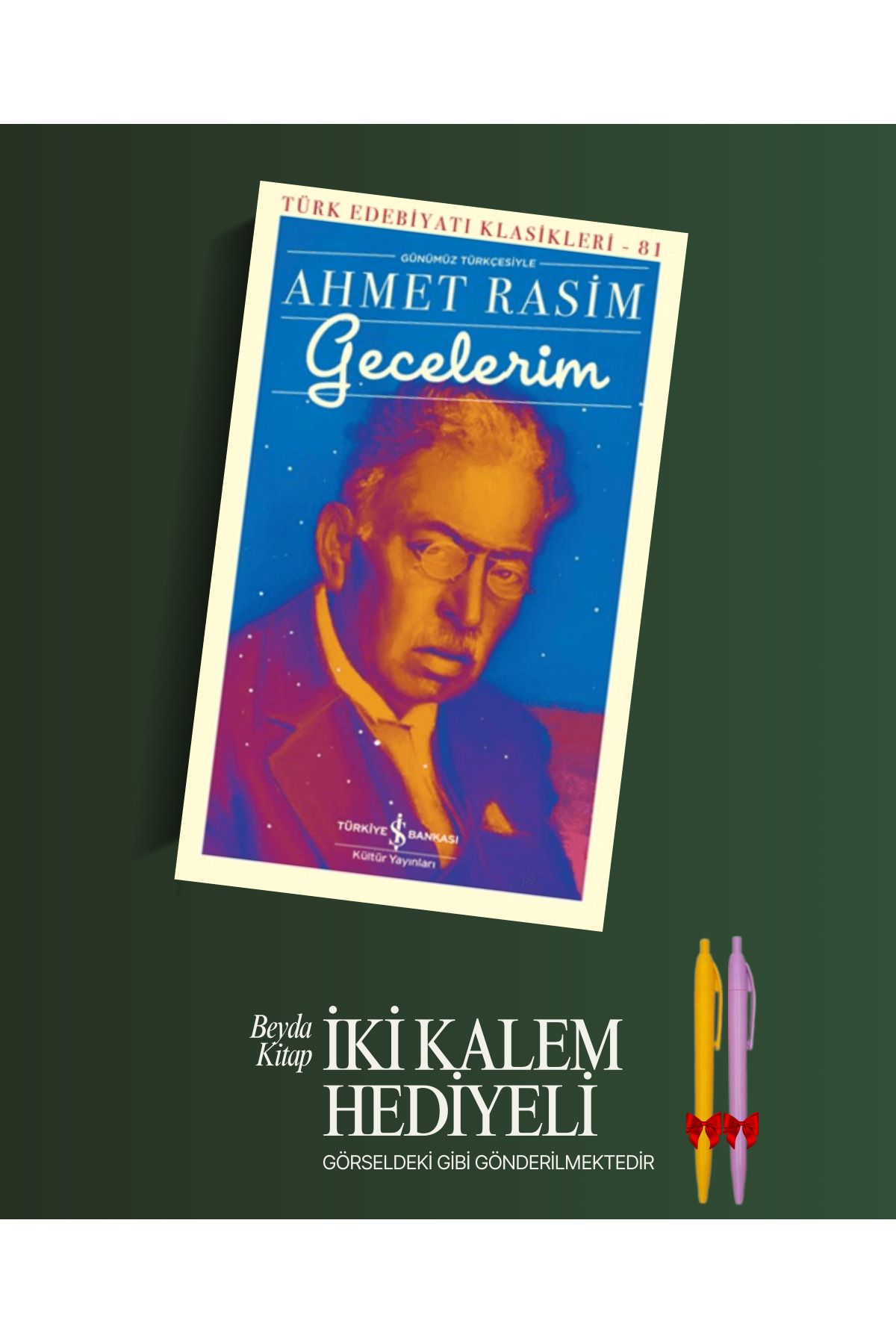 TÜRKİYE İŞ BANKASI KÜLTÜR YAYINLARI Gecelerim - Ahmet Rasim - Kalem Hediyeli - İSTDKLS