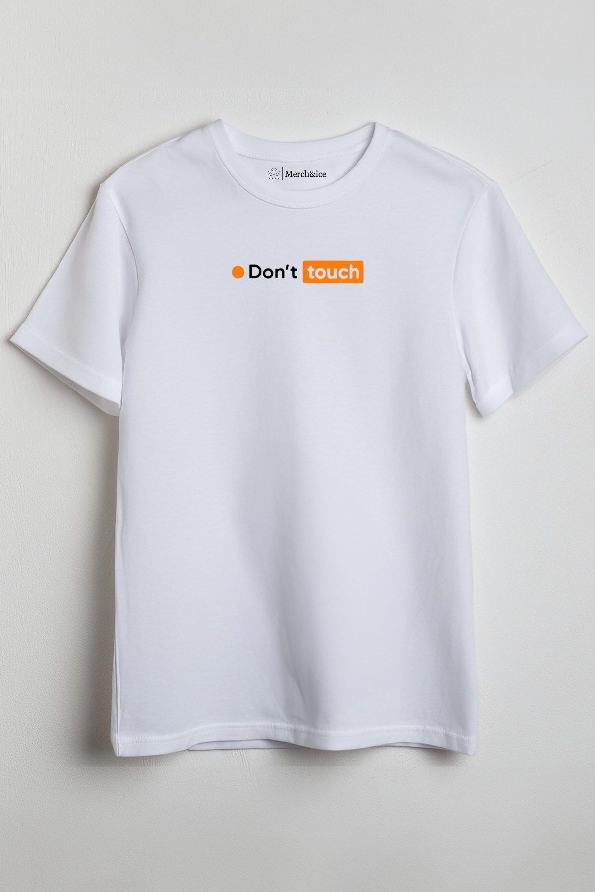 Merch&ice Dont touch Baskılı Unisex T-Shirt