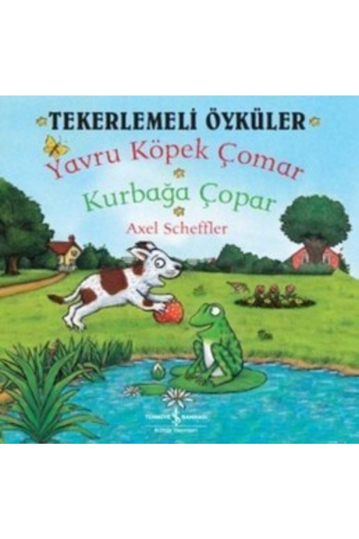 TÜRKİYE İŞ BANKASI KÜLTÜR YAYINLARI Tekerlemeli Öyküler : Yavru Köpek Çomar - Kurbağa Çopar