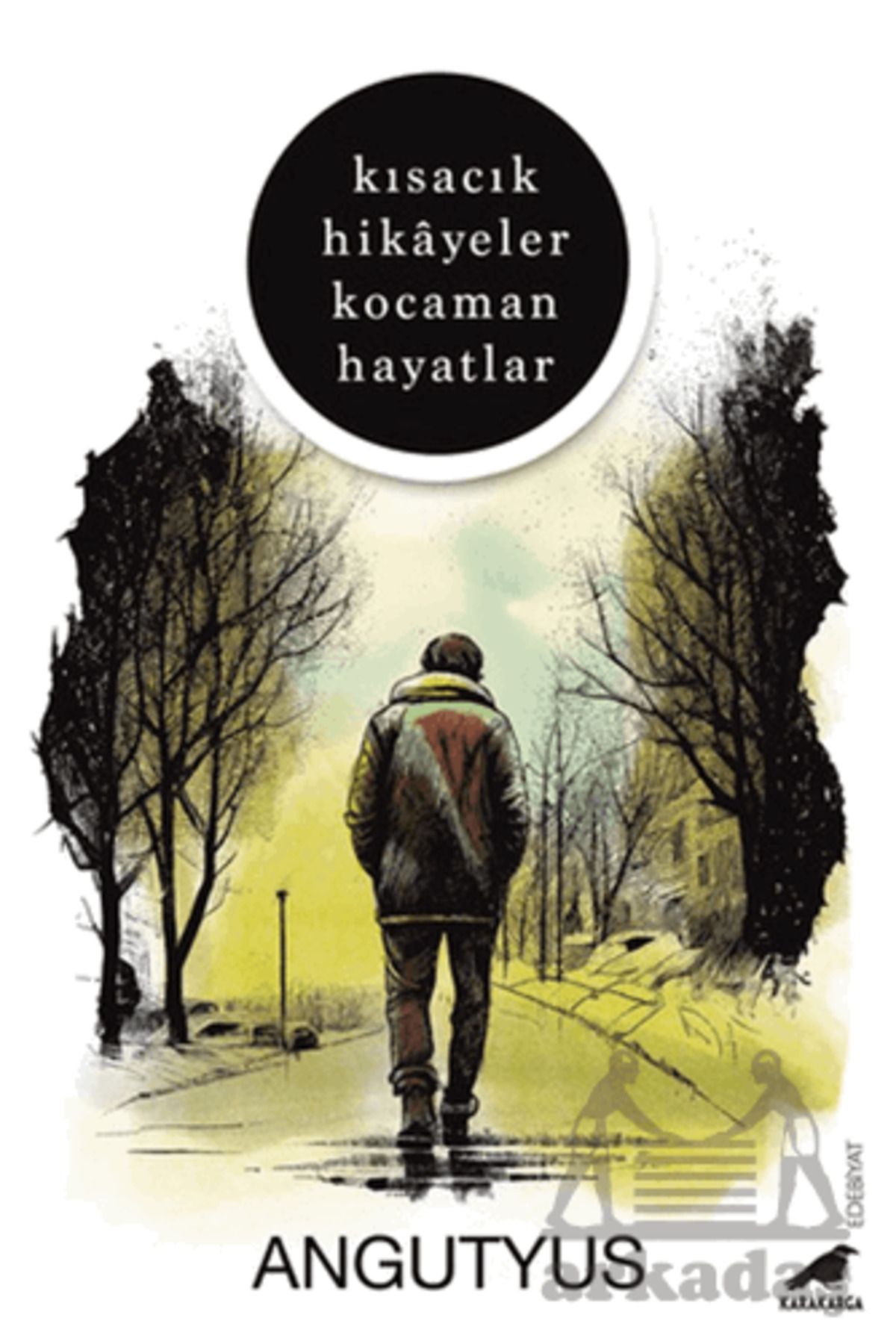 Karakarga Yayınları Kısacık Hikayeler Kocaman Hayatlar