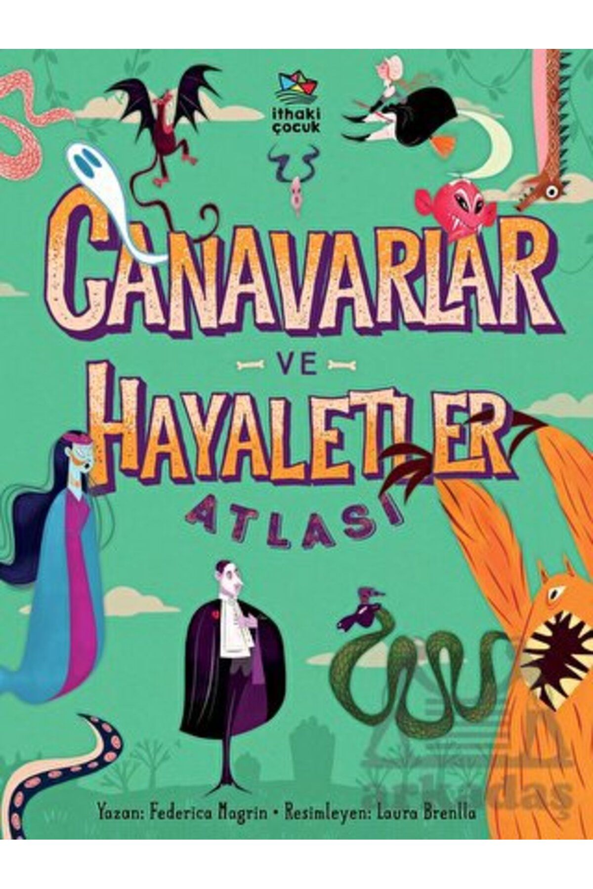 İthaki Yayınları Canavarlar Ve Hayaletler Atlası