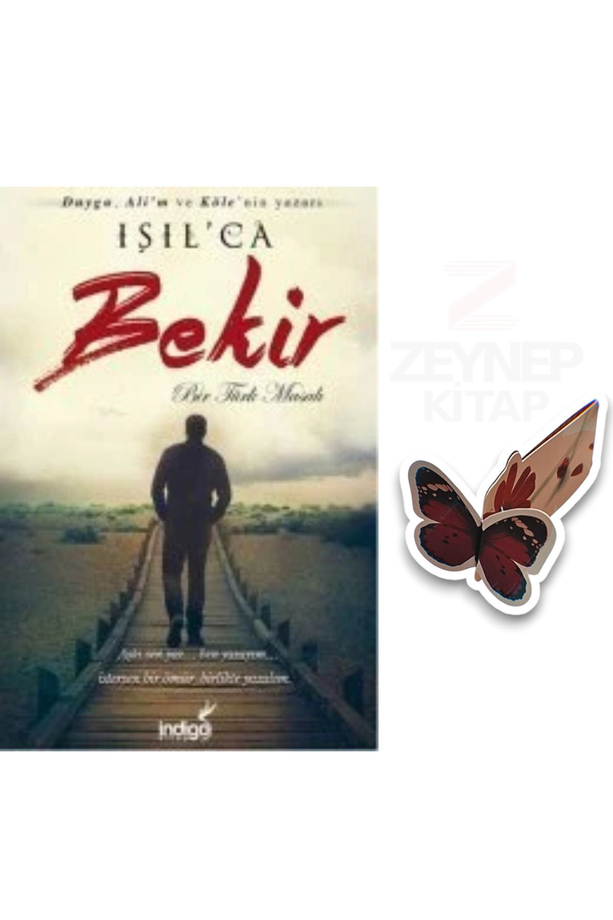 İndigo Kitap Bekir - Bir Türk Masalı(Özel Tasarım Hareketli Kelebek Ayraç Hediye)