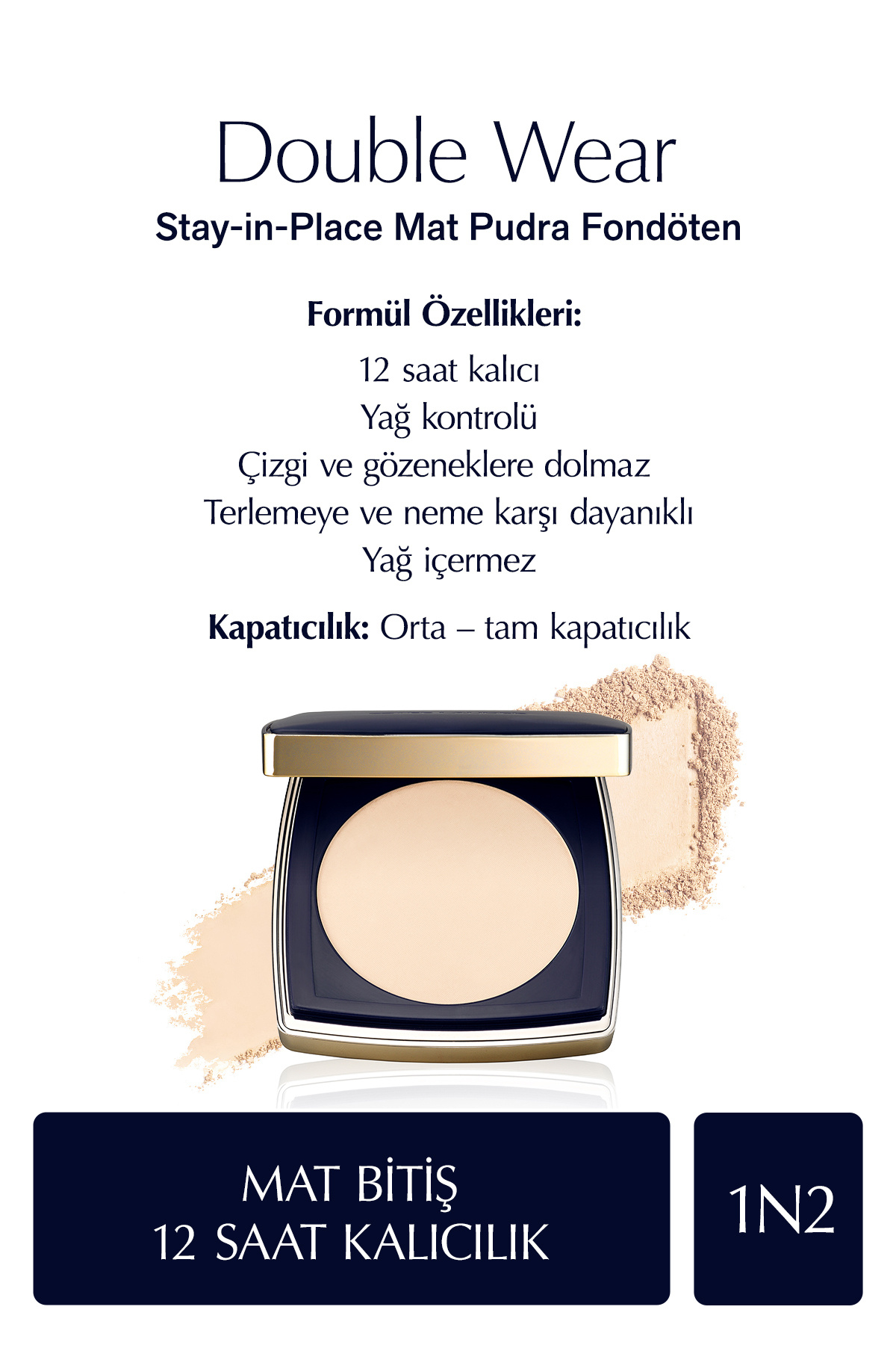 Estee Lauder Double Wear Stay-in-Place Mat Pudra Fondöten - 1N2 ECRU