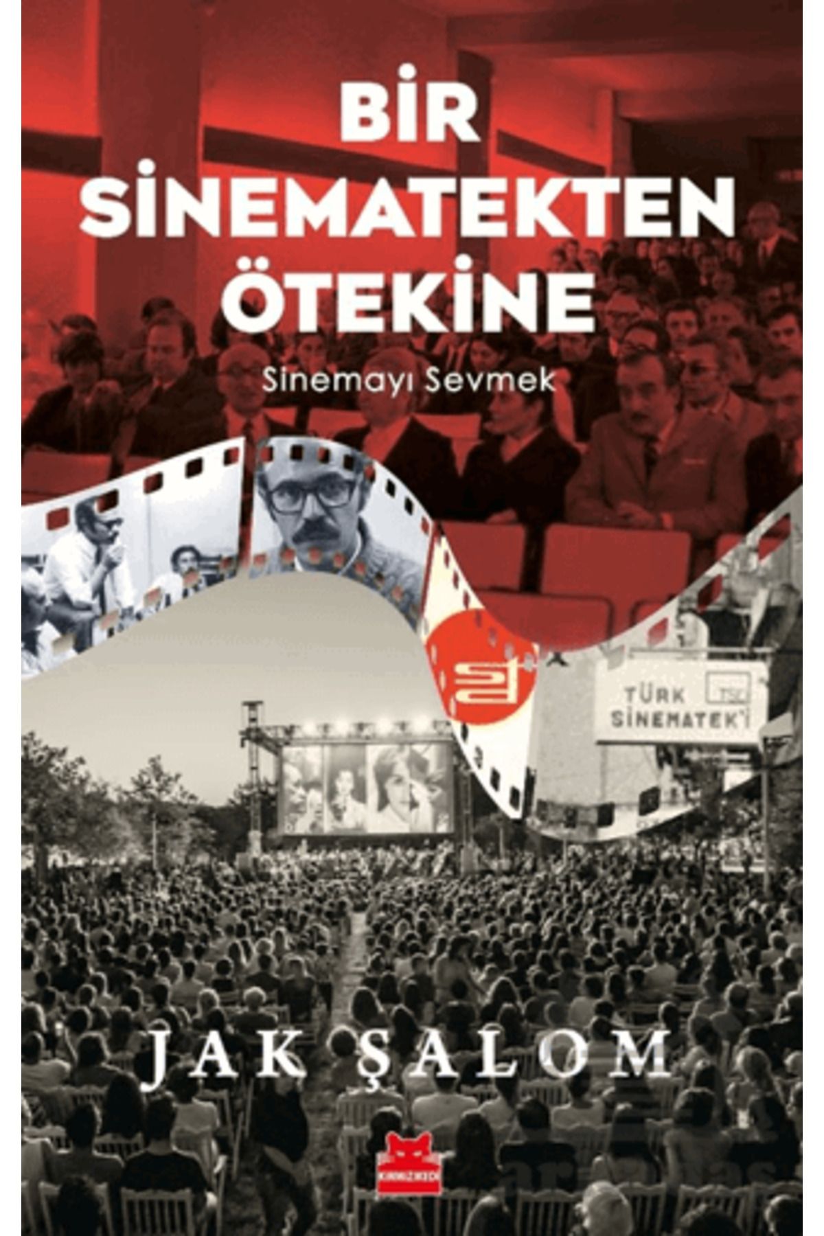 Kırmızı Kedi Yayınları Bir Sinematekten Ötekine