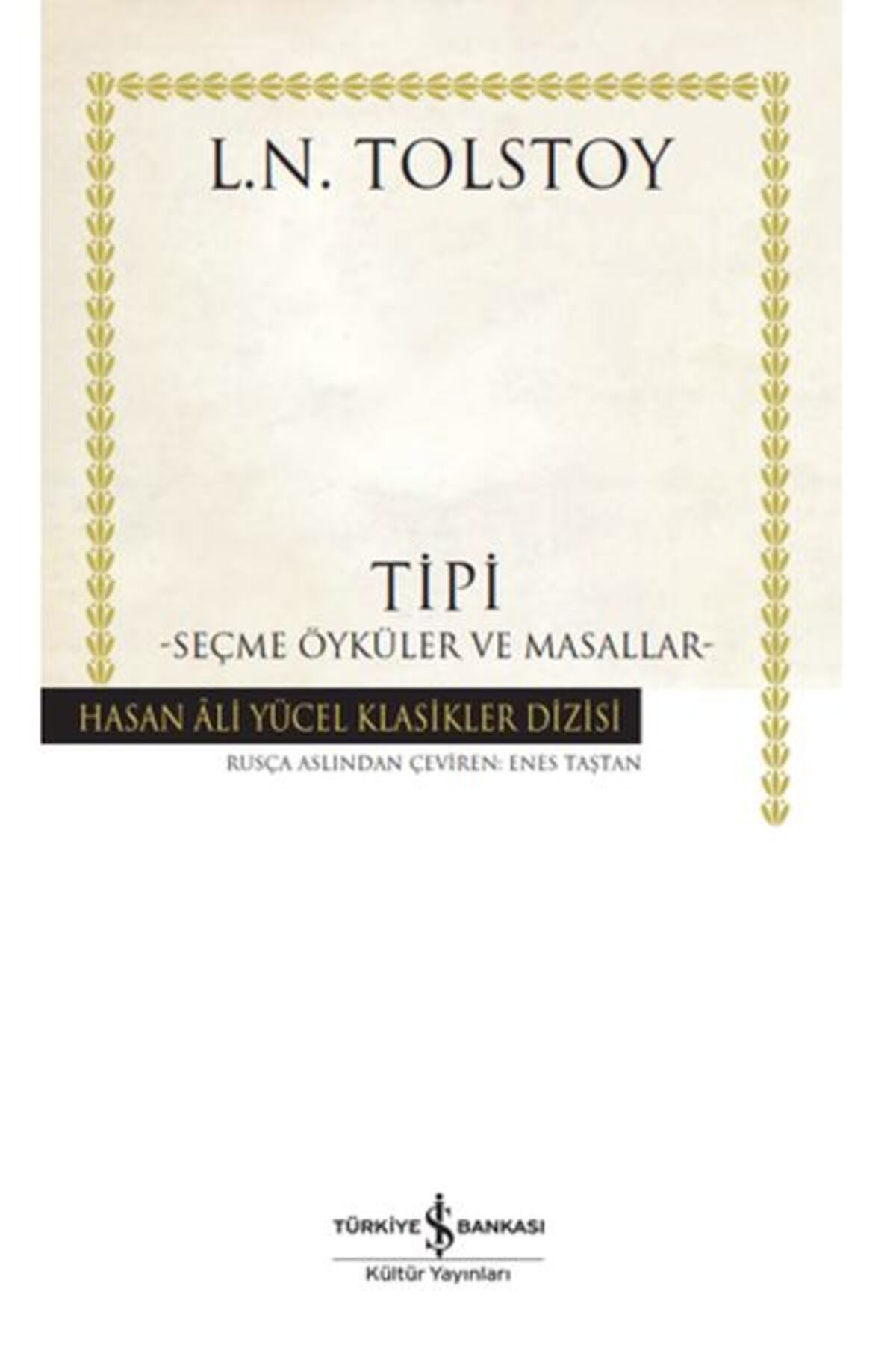 TÜRKİYE İŞ BANKASI KÜLTÜR YAYINLARI Tipi - Seçme Öyküler ve Masallar - Hasan Ali Yücel Klasikleri