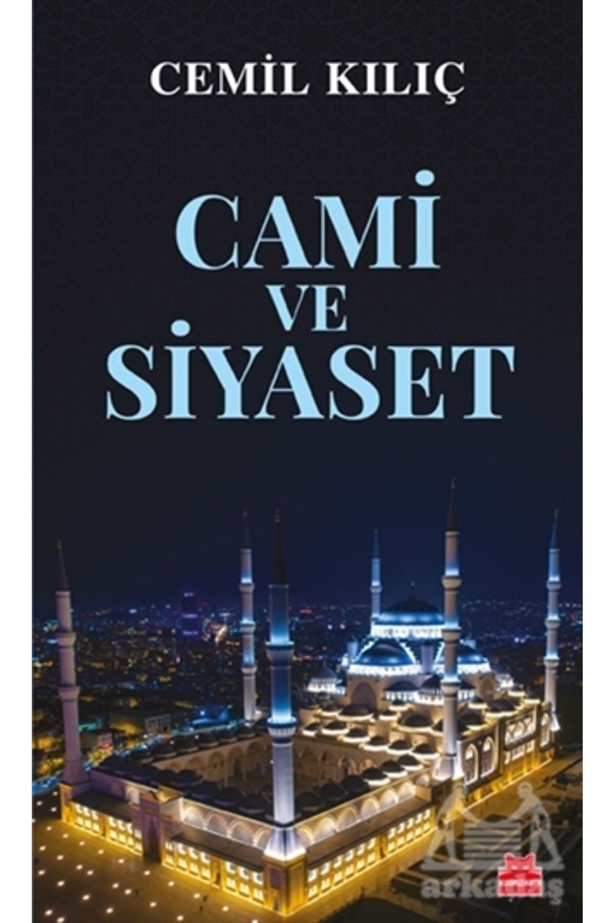 Kırmızı Kedi Yayınları Cami Ve Siyaset