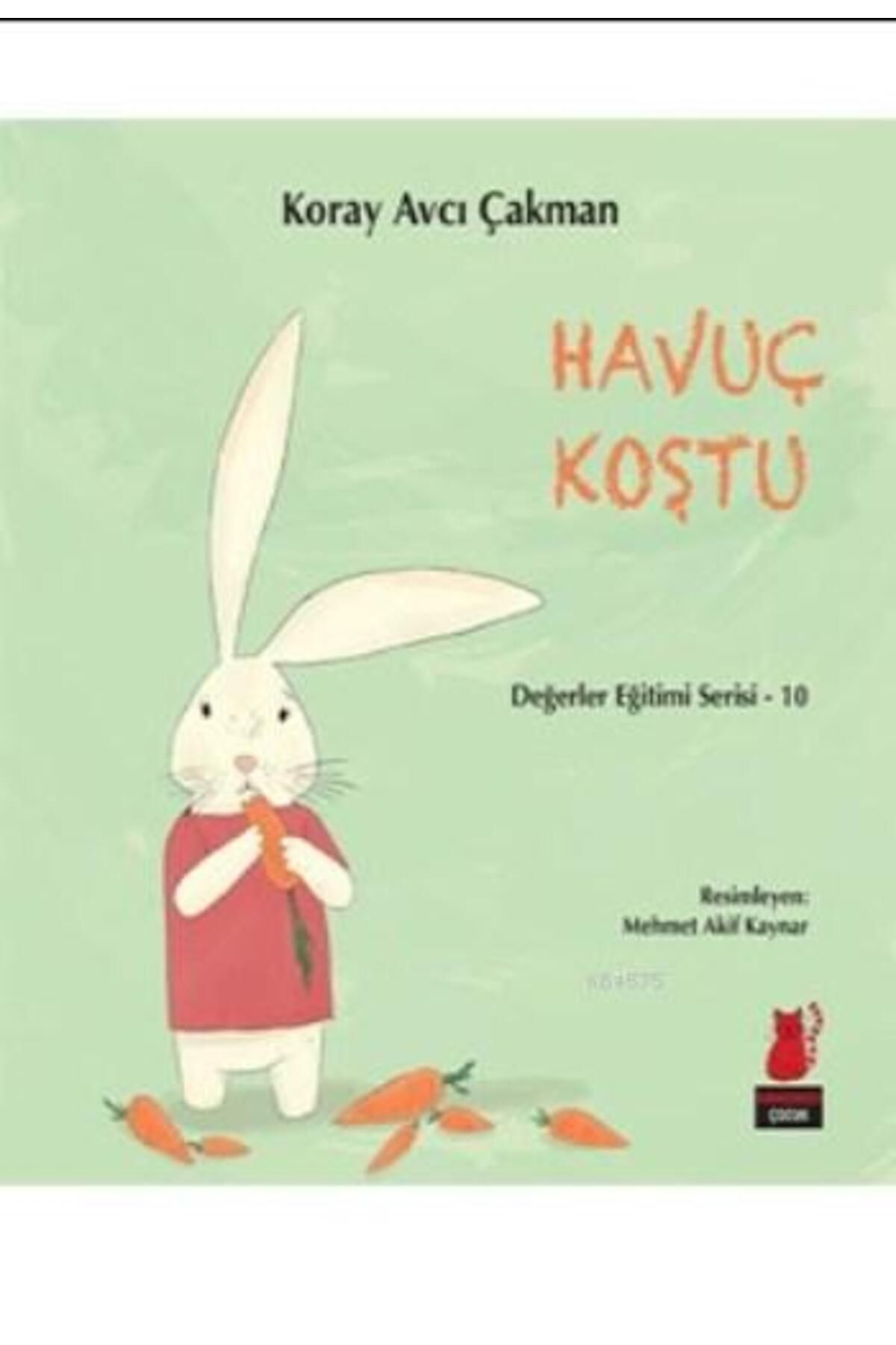 Kırmızı Kedi Yayınları Havuç Koştu; Değerler Eğitimi Serisi-10