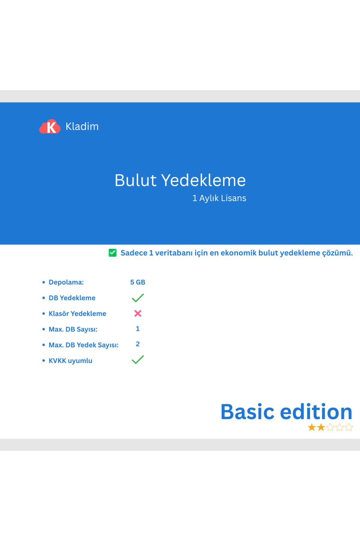 Kladim Bulut Yedekleme-Aylık Basic Sürüm-SQL Yedekleme-%100 KVKK Uyumlu-Yerli Sunucular