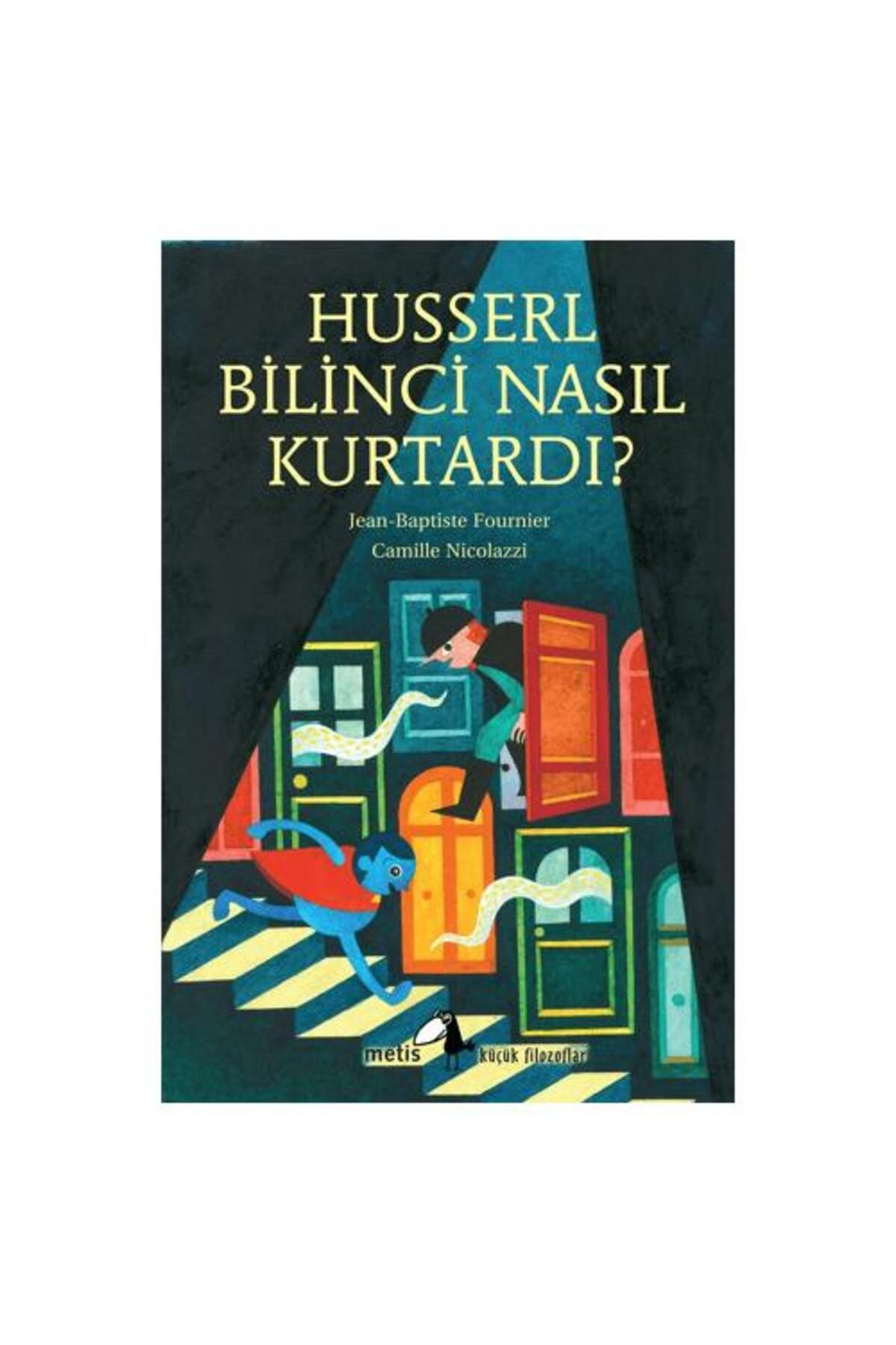 Metis Yayınları Husserl Bilinci Nasıl Kurtardı?
