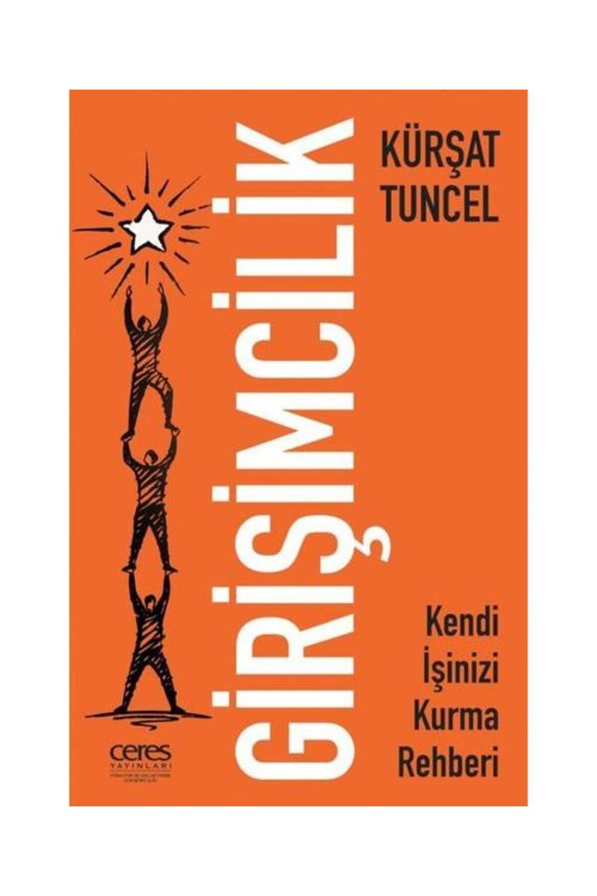 Ceres Yayınları Girişimcilik Kendi İşinizi Kurma Rehberi