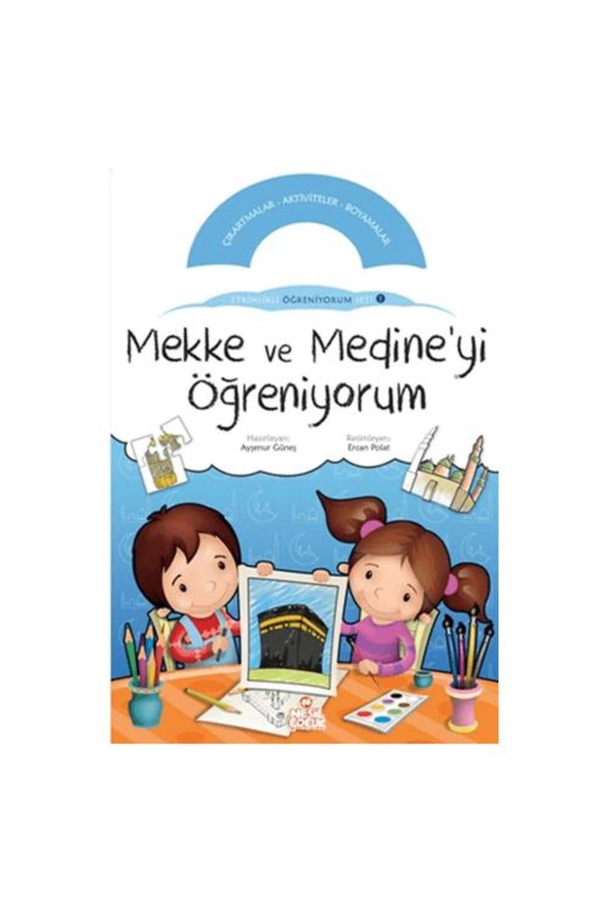 Nesil Çocuk Yayınları Mekke ve Medine’yi Öğreniyorum