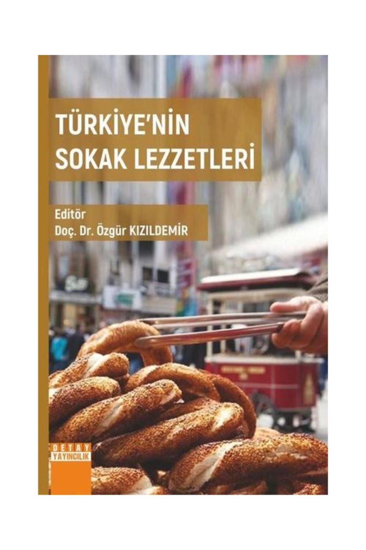 Detay Yayıncılık Türkiye'nin Sokak Lezzetleri