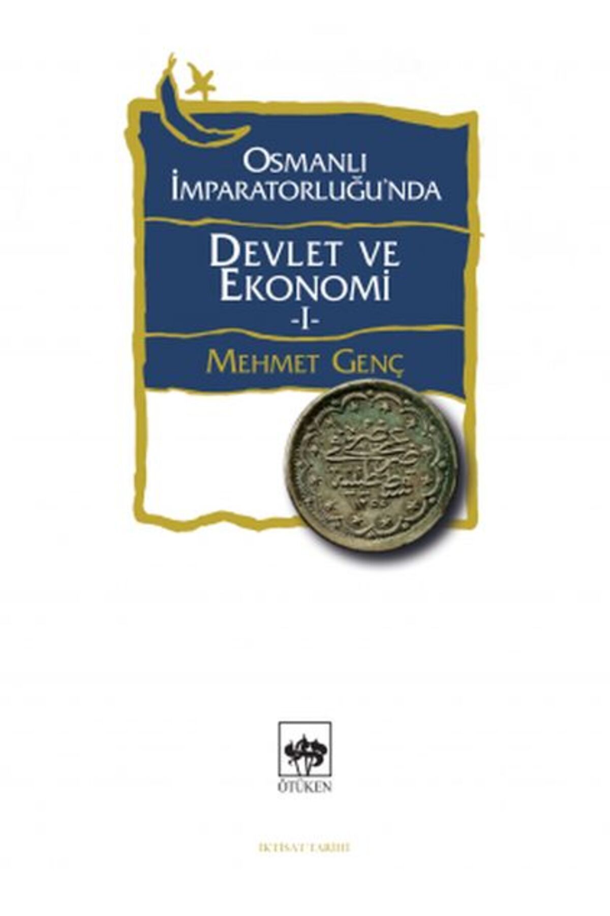 Destek Yayınları Osmanlı İmparatorluğunda Devlet ve Ekonomi 1