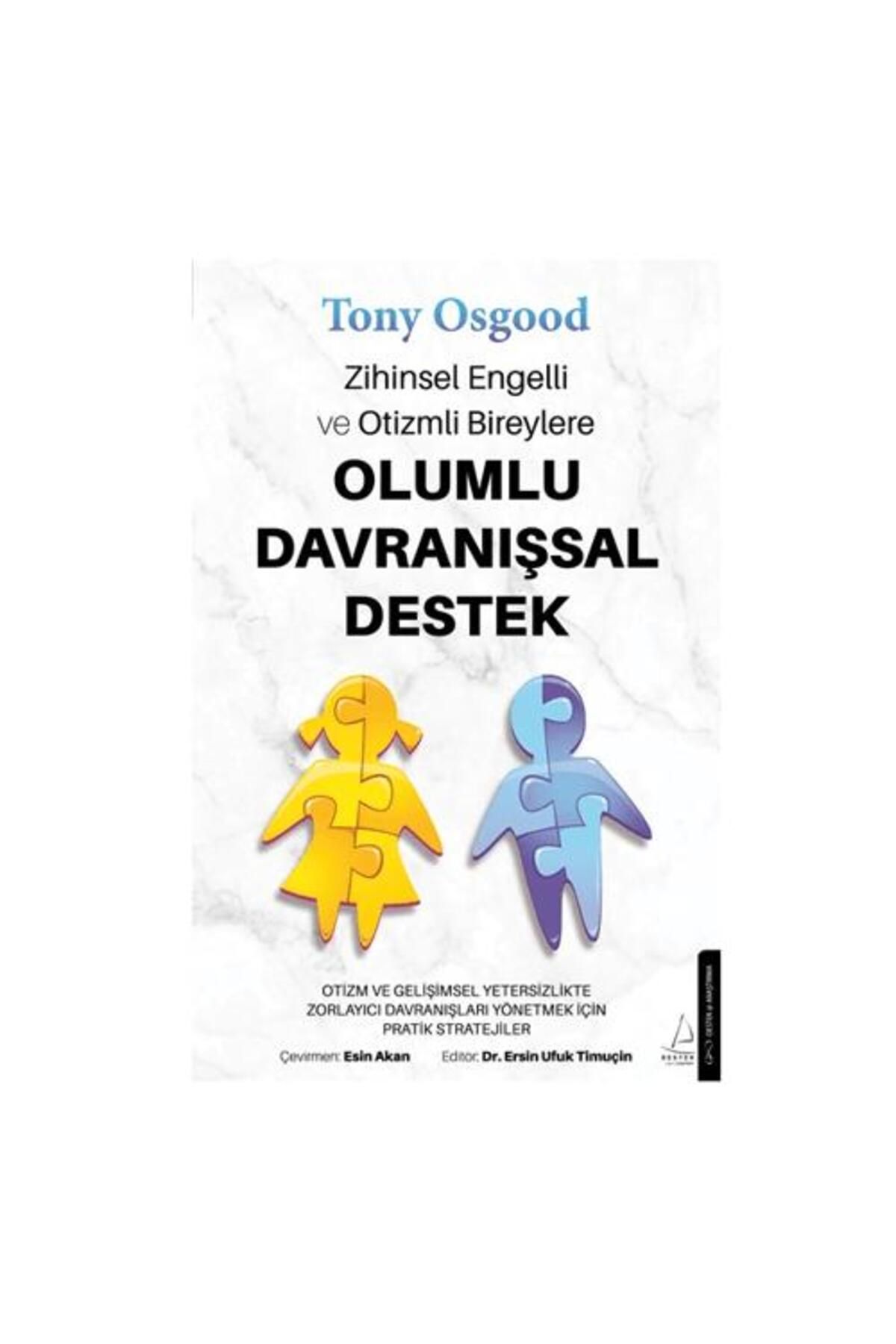 Destek Yayınları Zihinsel Engelli ve Otizmli Bireylere Olumlu Davranışsal Destek