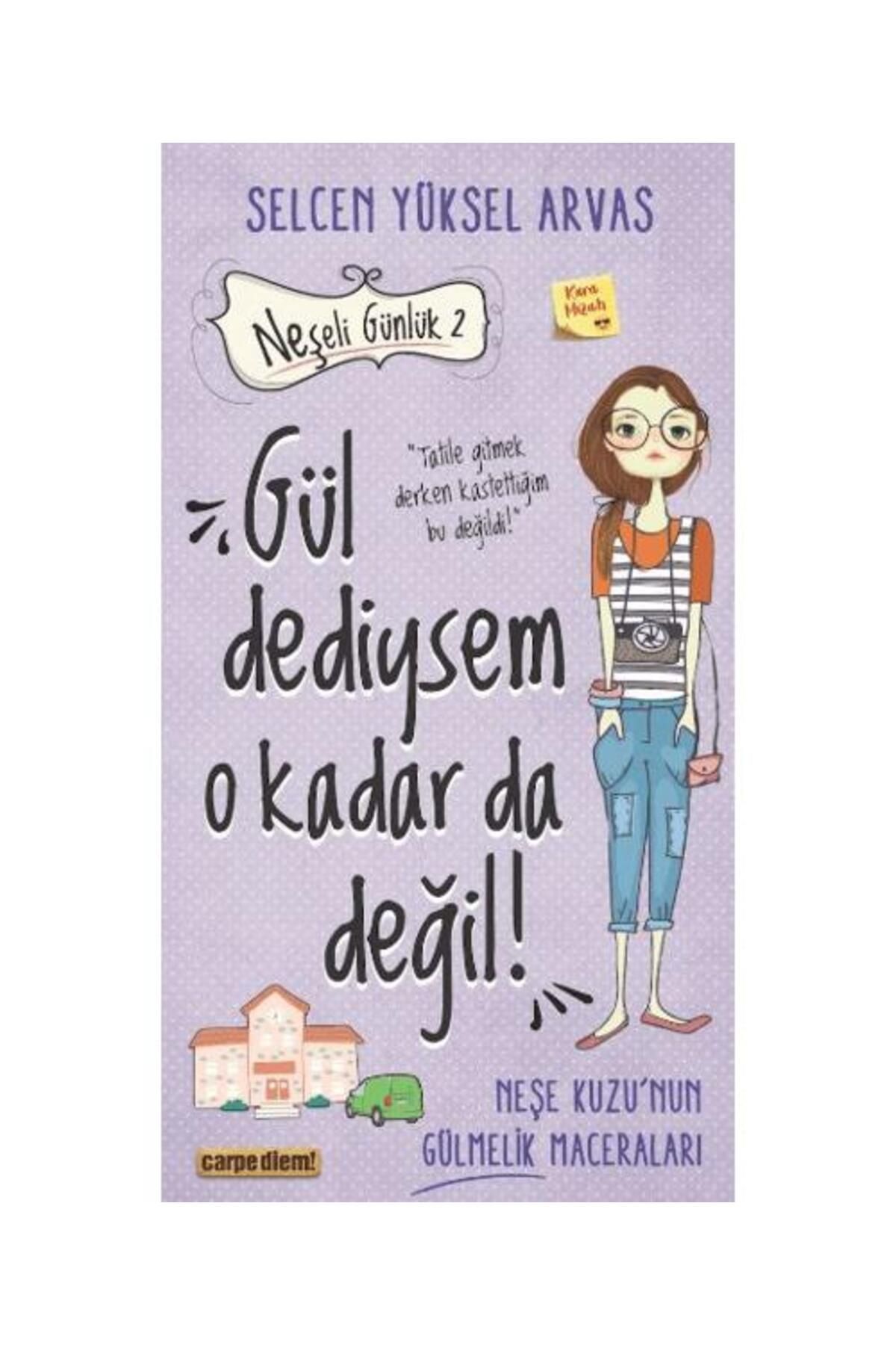 Carpe Diem Kitapları Gül Dediysem O Kadar da Değil! Neşeli Günlük 2