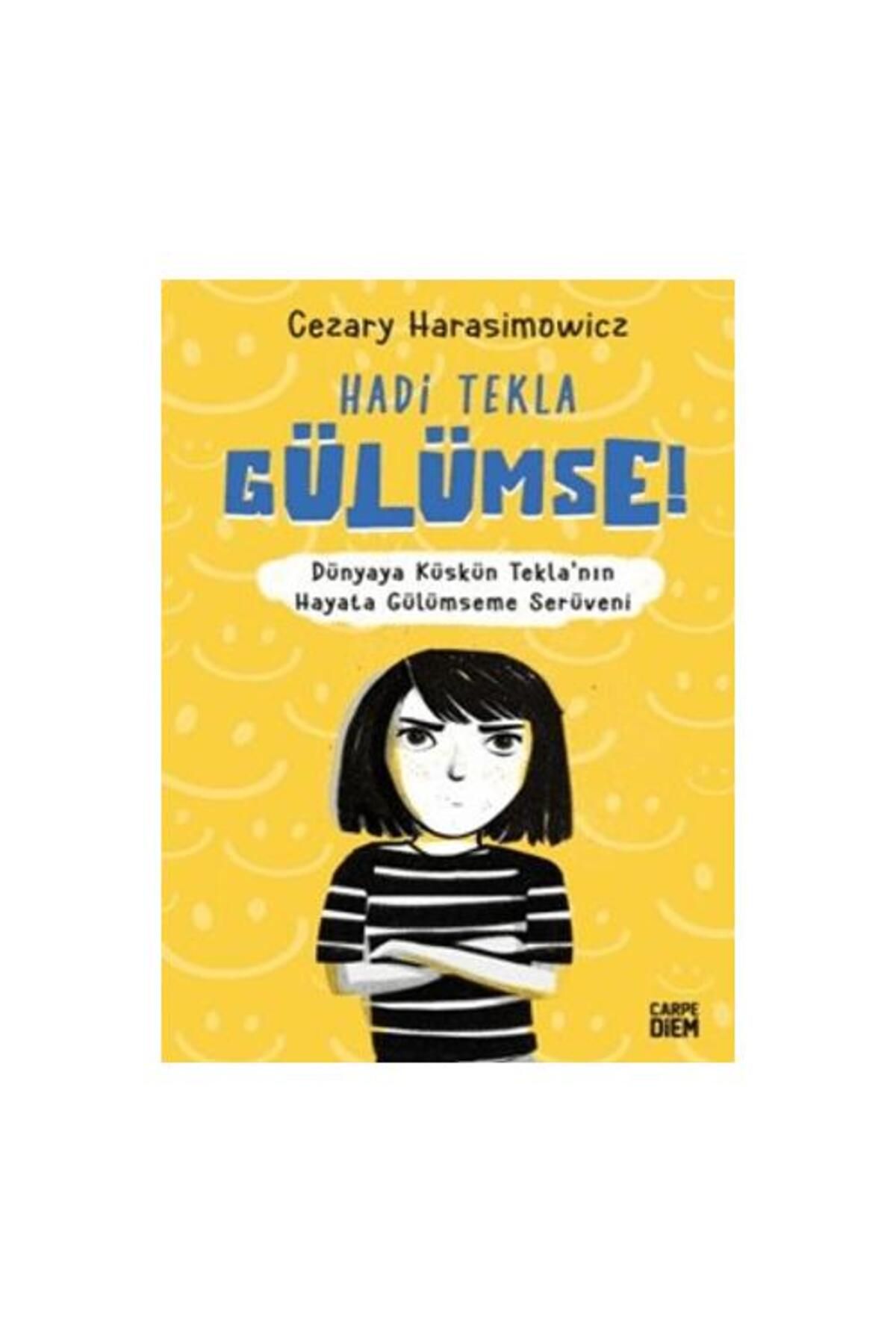 Carpe Diem Kitapları Hadi Tekla Gülümse!