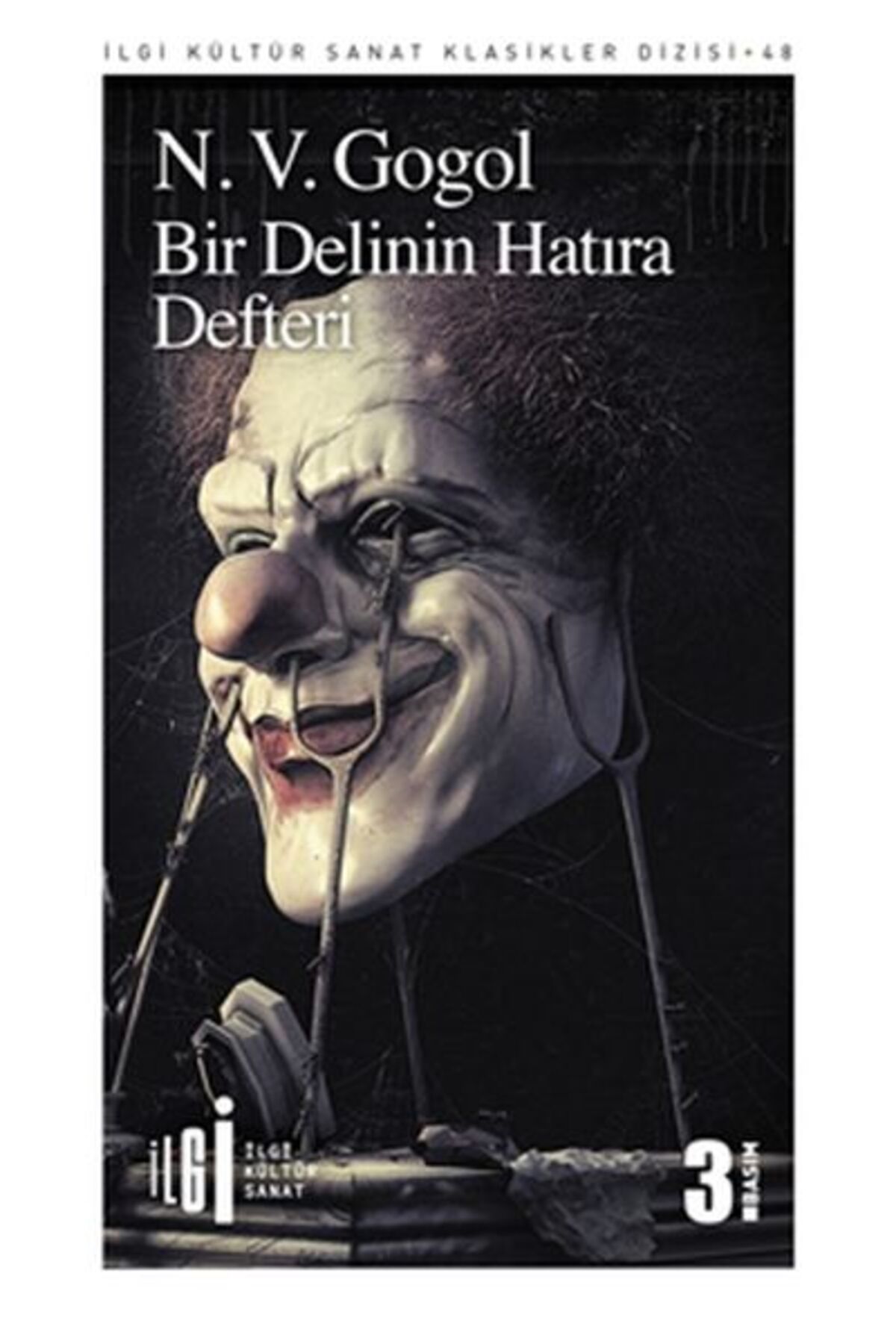 İlgi Kültür Sanat Yayıncılık Bir Delinin Hatıra Defteri