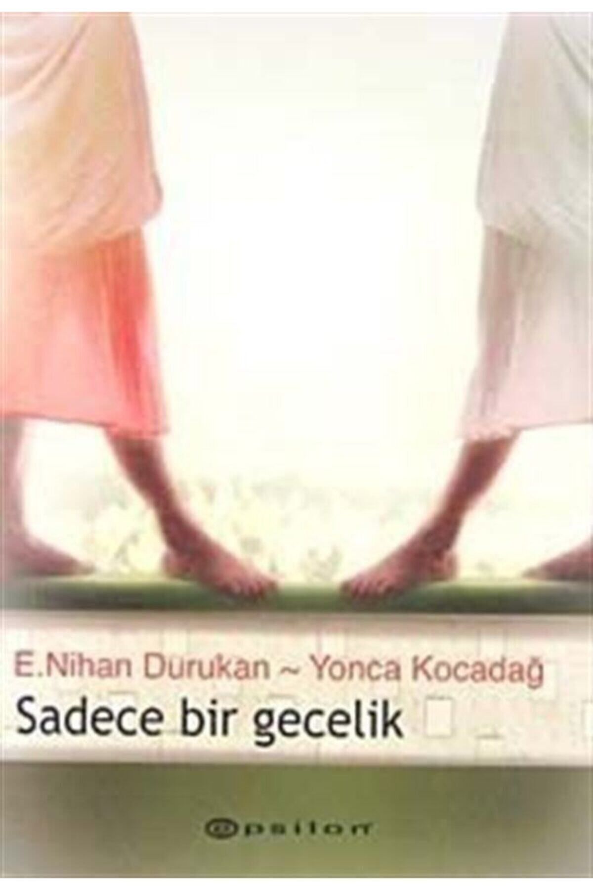 Literatürk Academia Sadece Bir Gecelik - E. N. Durukan, Yonca Kocadağ